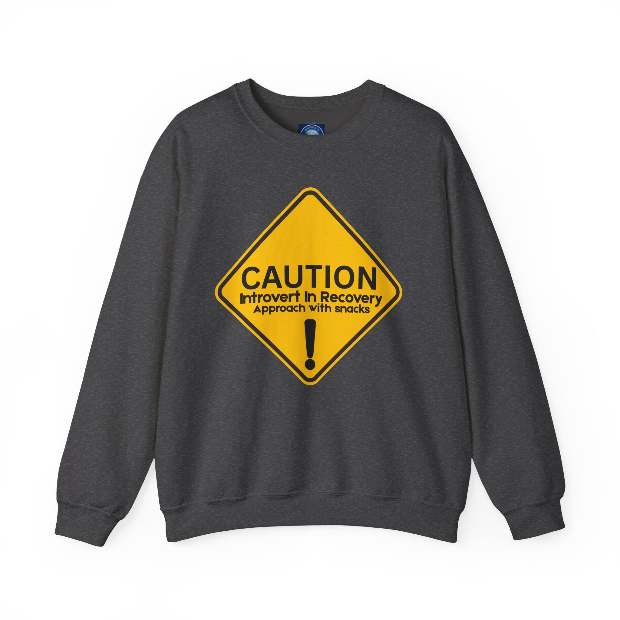 Caution: Introvert In Recovery — Approach With Snacks - Sweatshirt