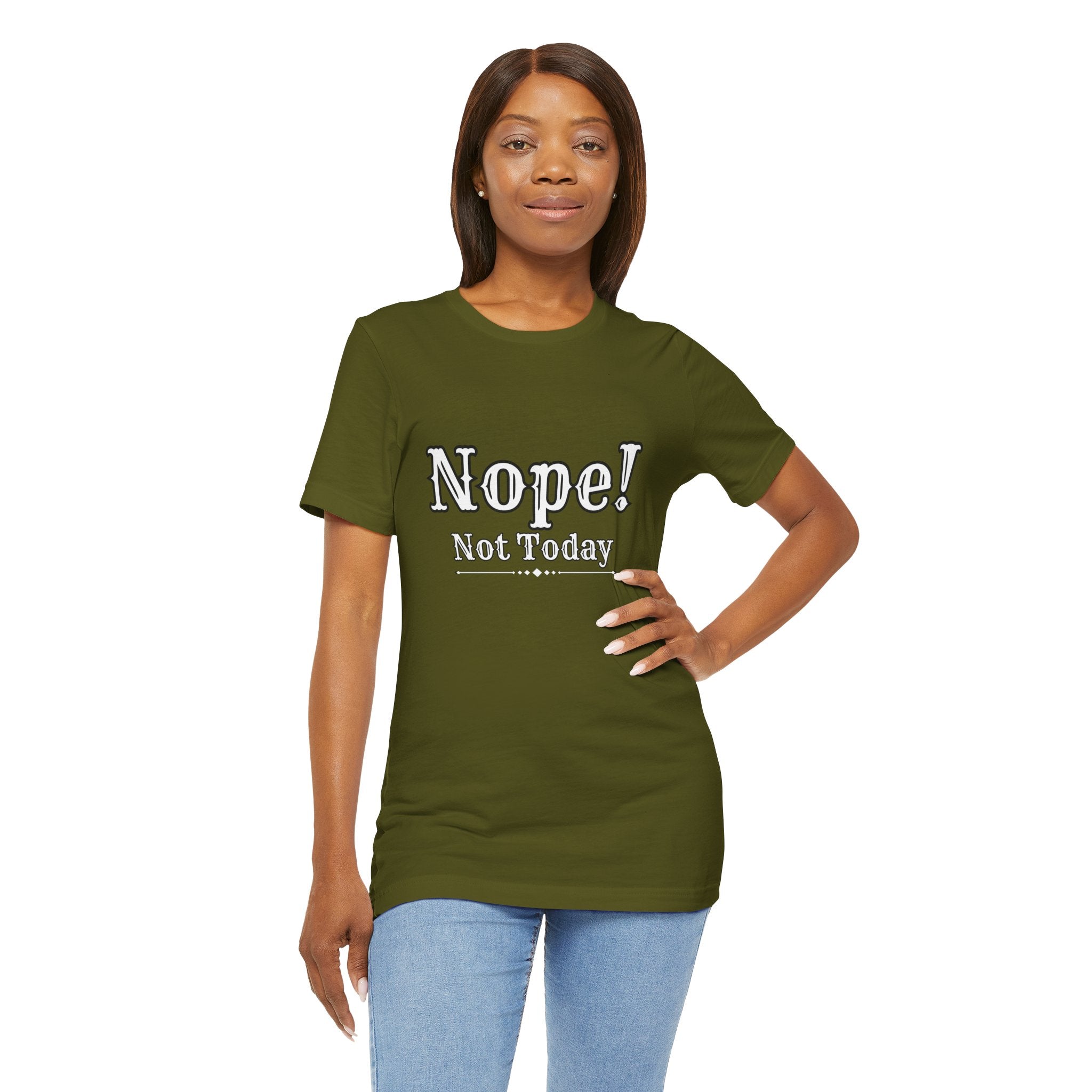 Nope! Not Today T‑Shirt — 'Tomorrow' Back Text Casual Graphic Tee