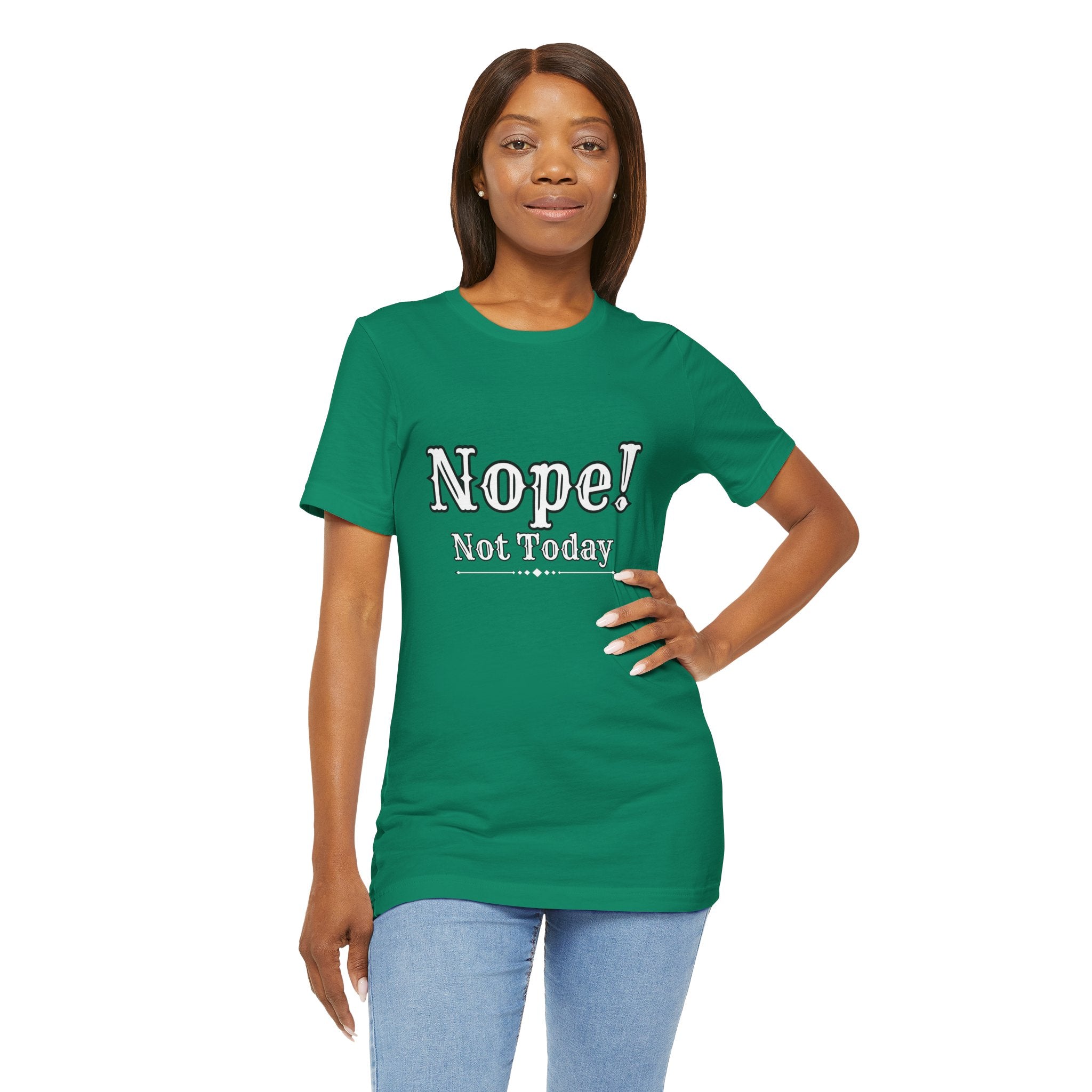 Nope! Not Today T‑Shirt — 'Tomorrow' Back Text Casual Graphic Tee