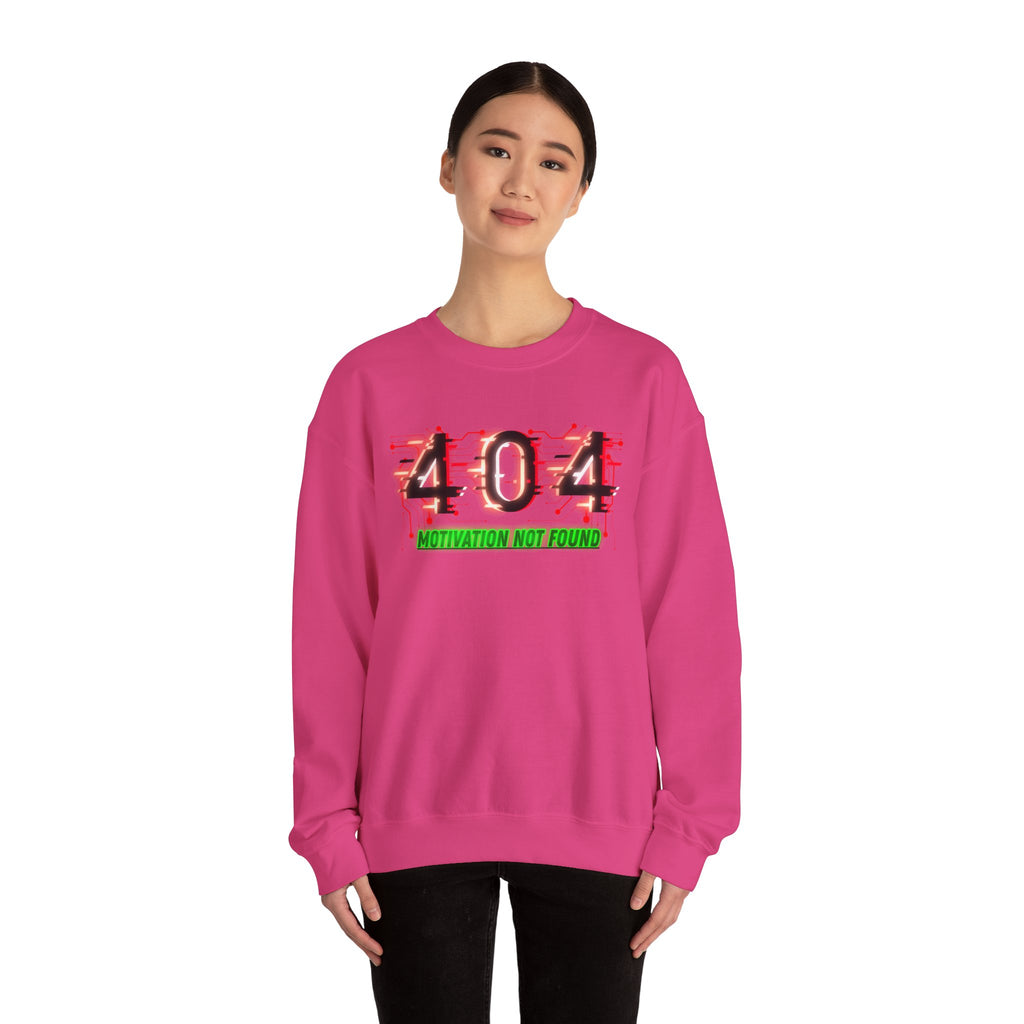 404 Motivation Not Found - Sweatshirt