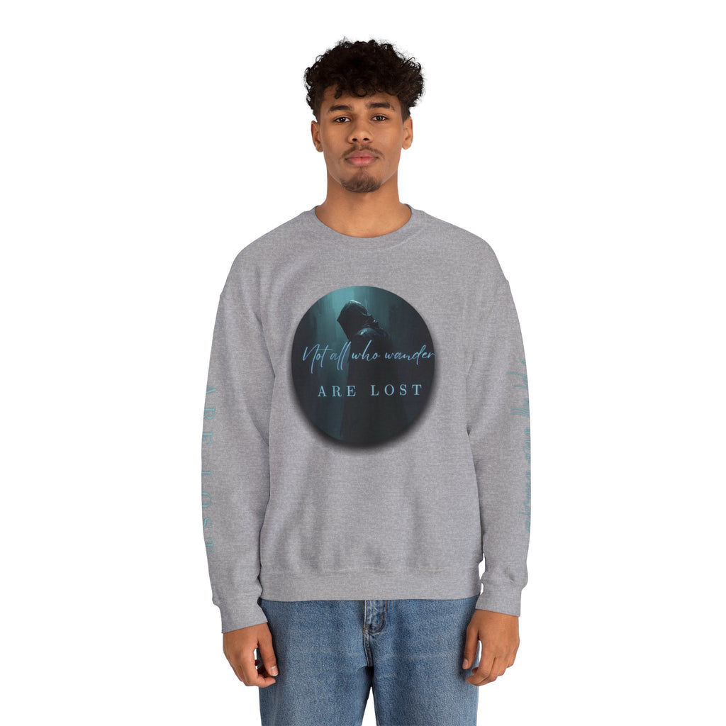 "Not All Who Wander Are Lost" - Crewneck Sweatshirt