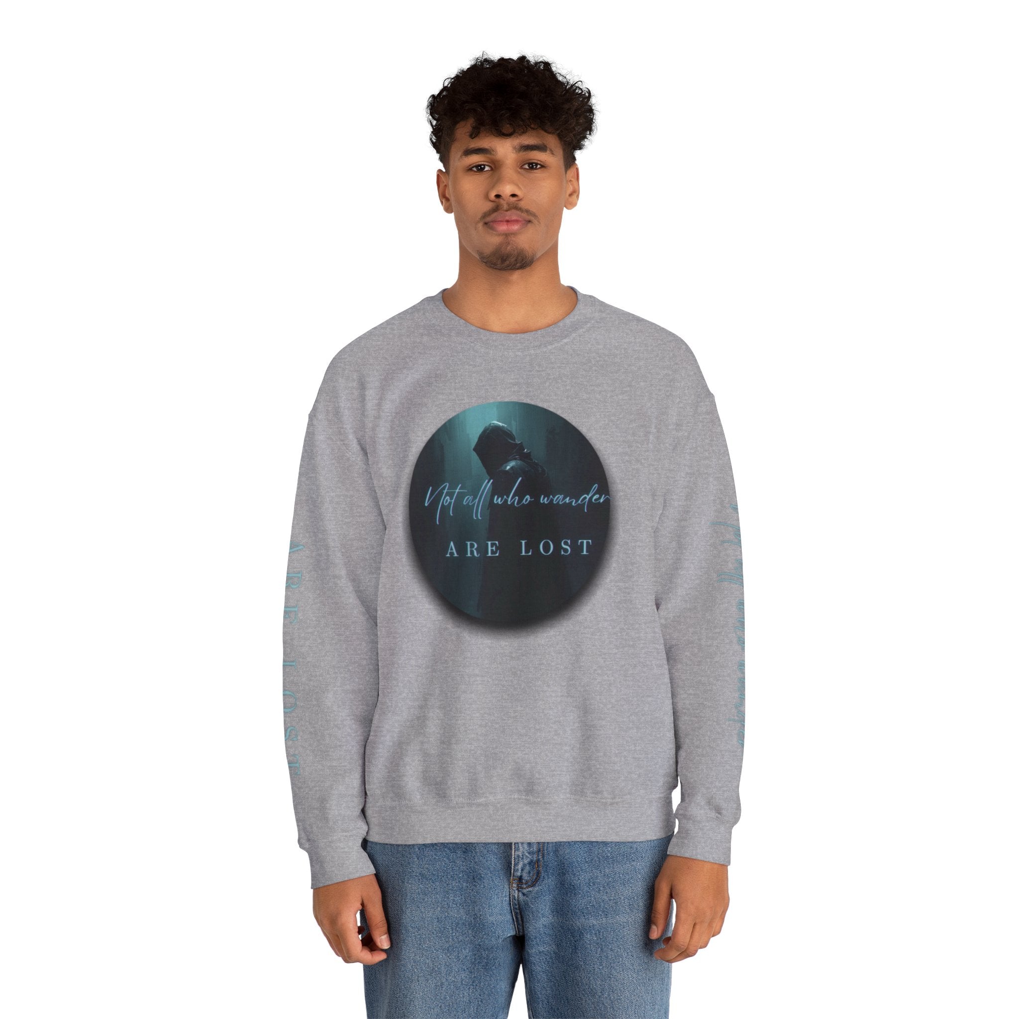 "Not All Who Wander Are Lost" - Crewneck Sweatshirt