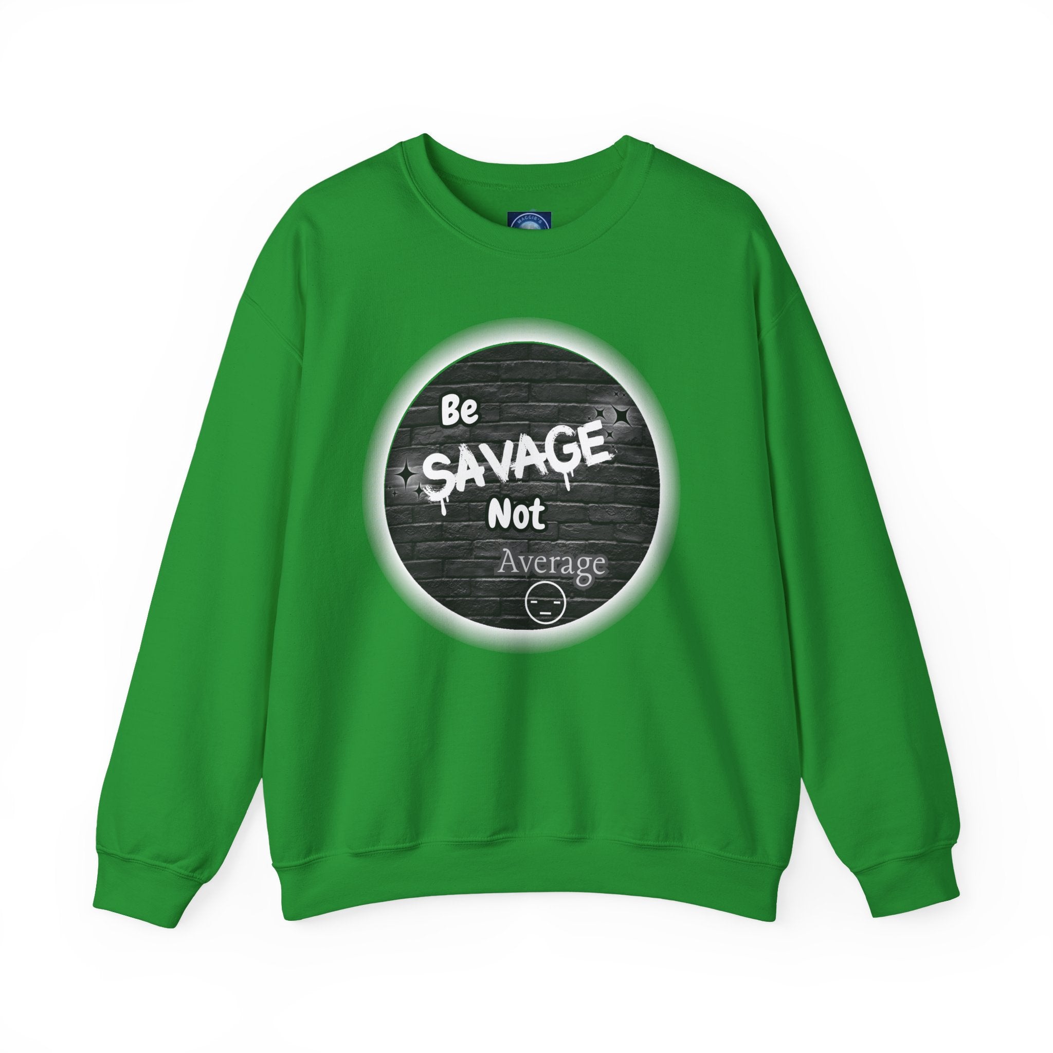 Be Savage Not Average - Crewneck Sweatshirt