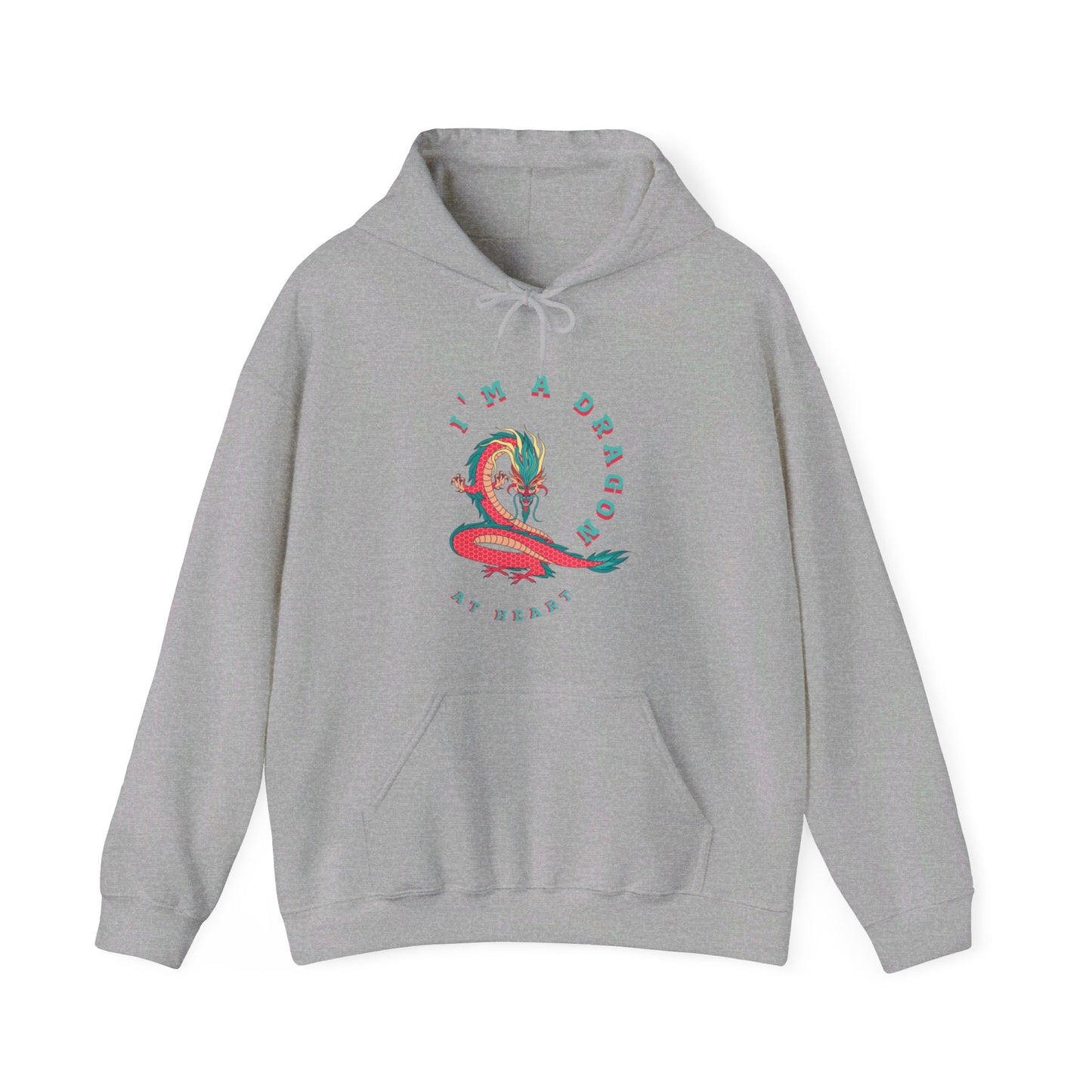 I'm a dragon at heart, hooded sweatshirt