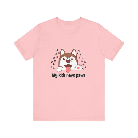 My Kids Have Paws, Unisex Jersey Short Sleeve Tee