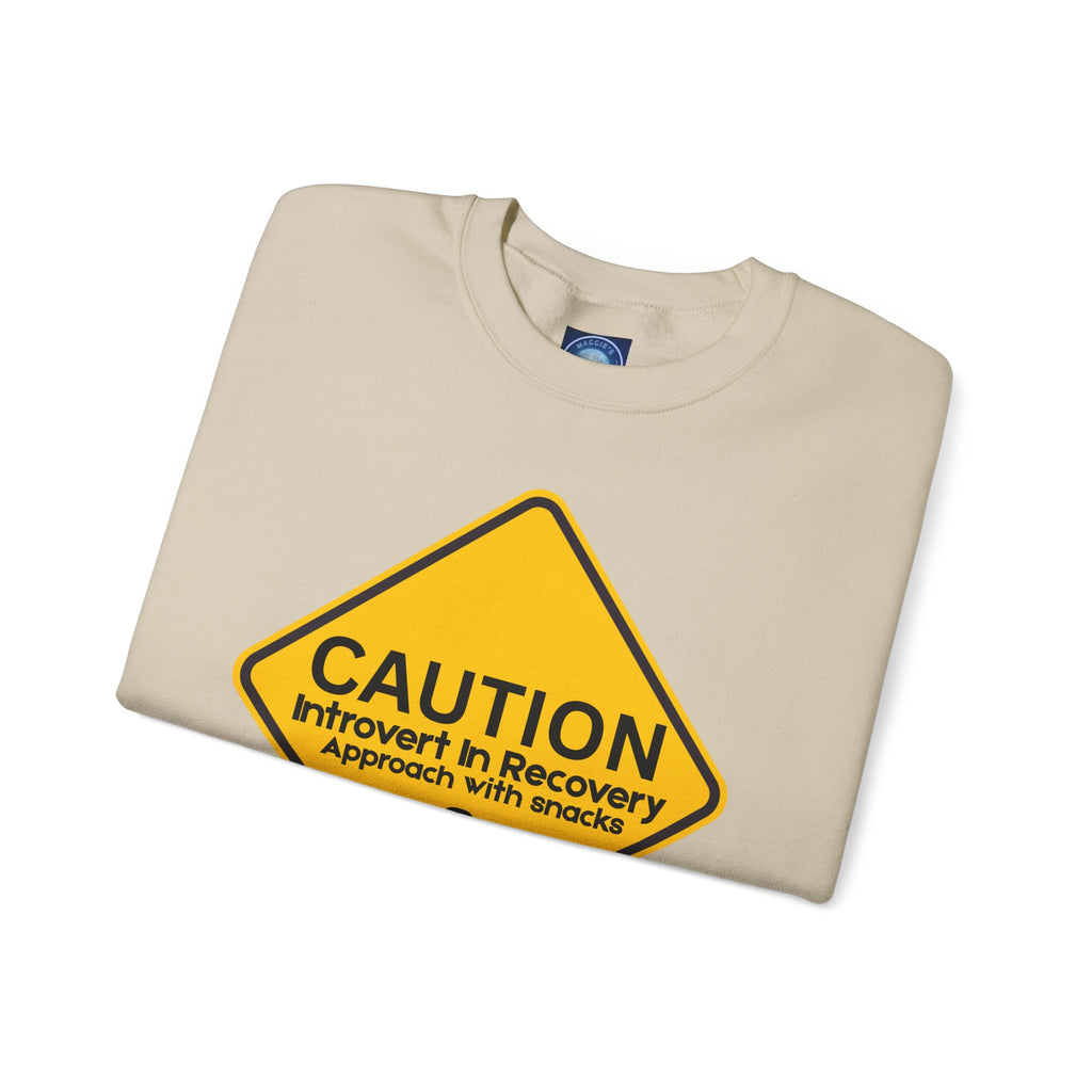 Caution: Introvert In Recovery — Approach With Snacks - Sweatshirt