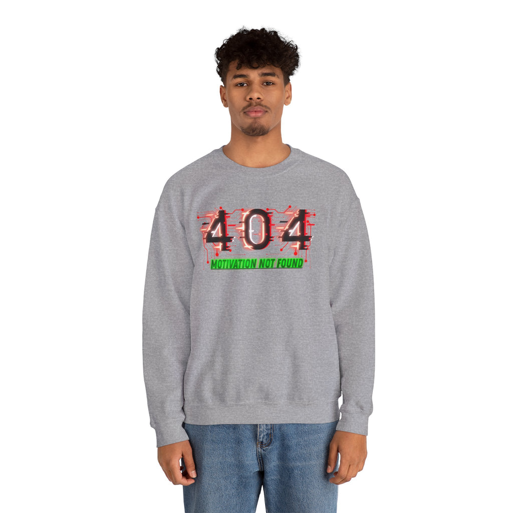 404 Motivation Not Found - Sweatshirt