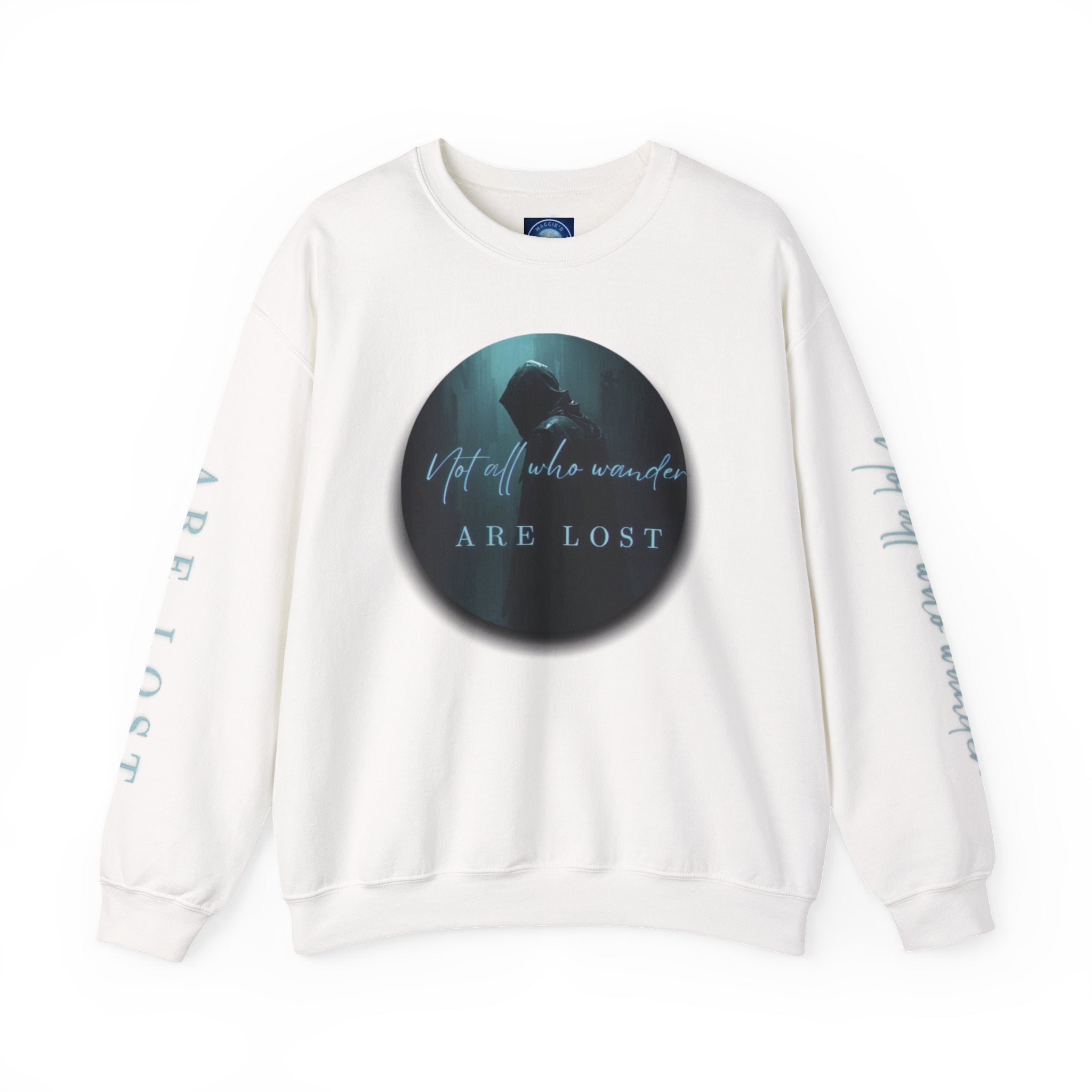 "Not All Who Wander Are Lost" - Crewneck Sweatshirt