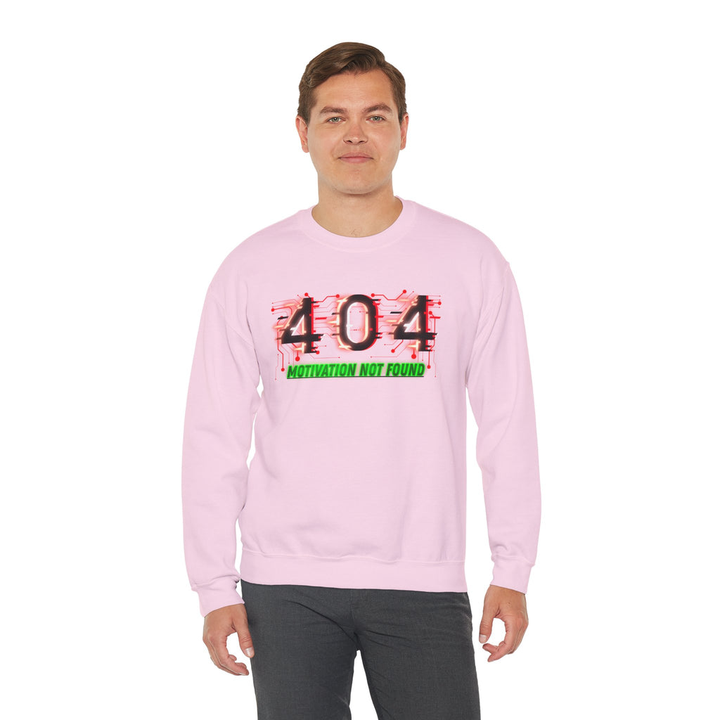 404 Motivation Not Found - Sweatshirt