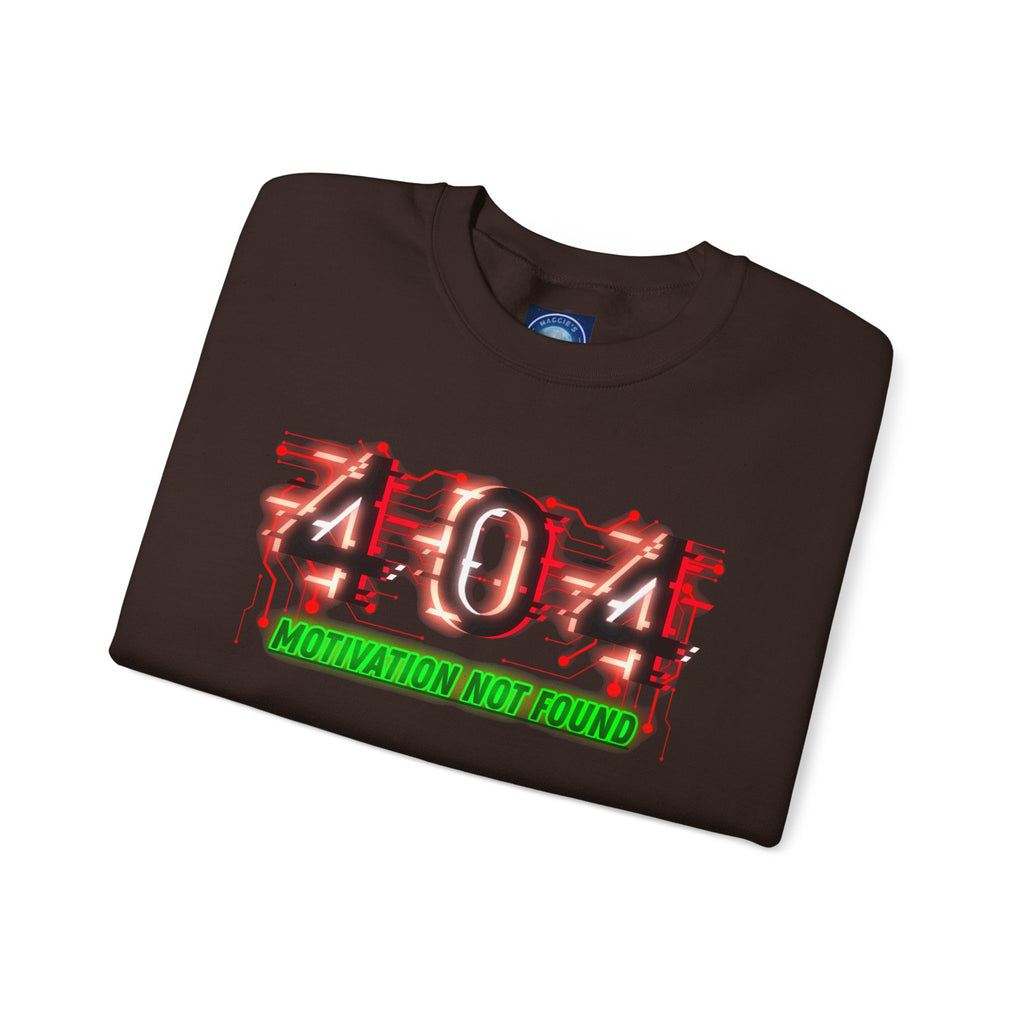 404 Motivation Not Found - Sweatshirt