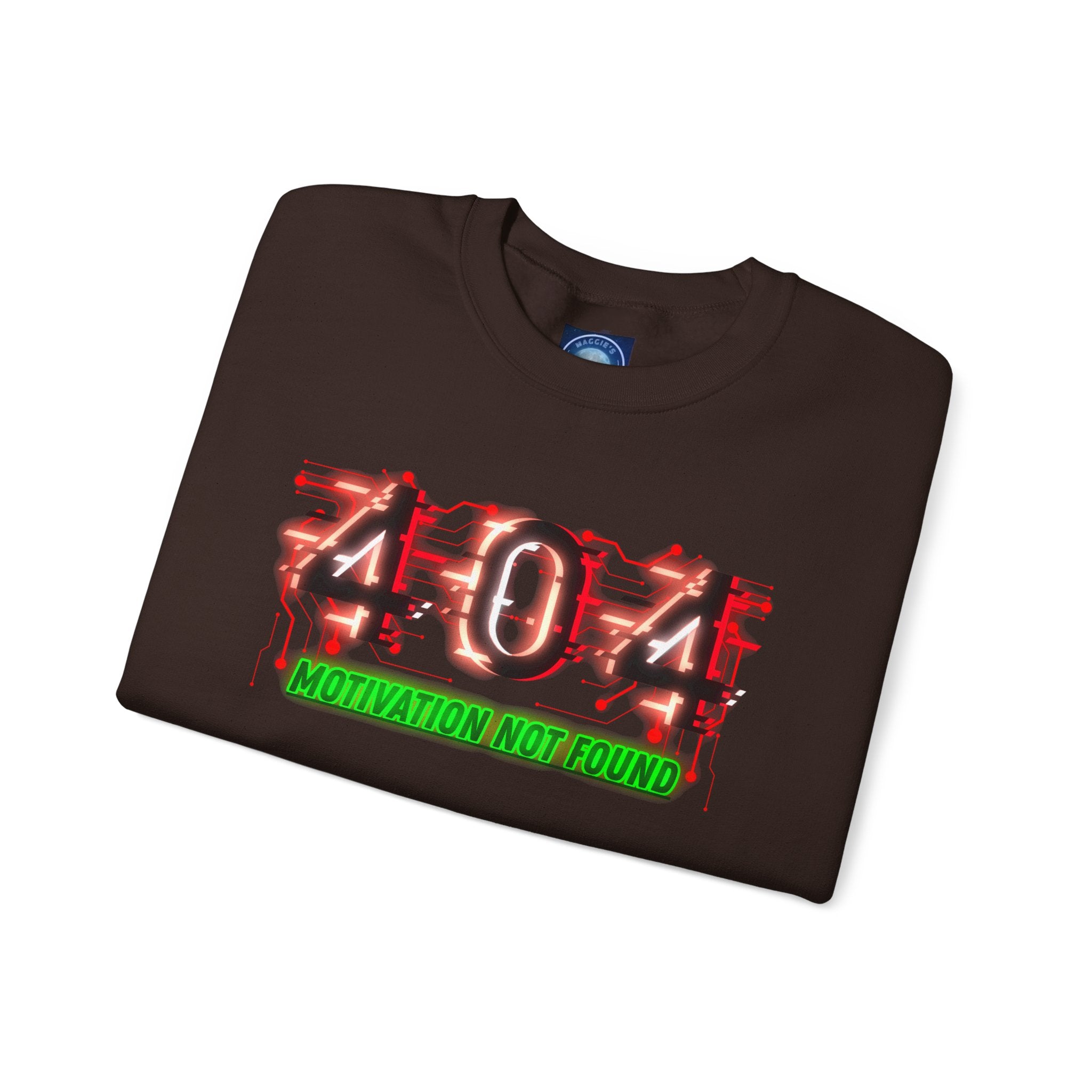 404 Motivation Not Found - Sweatshirt
