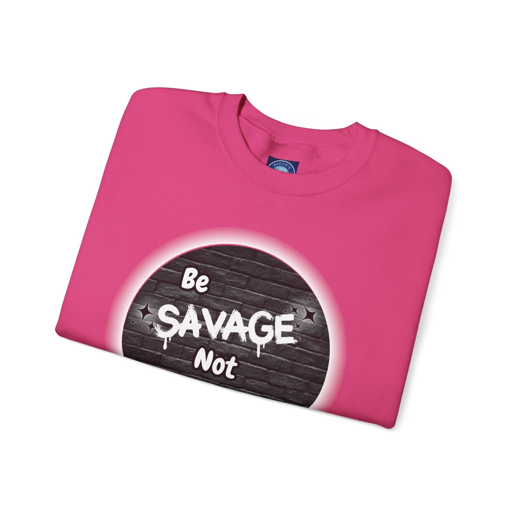 Be Savage Not Average - Crewneck Sweatshirt