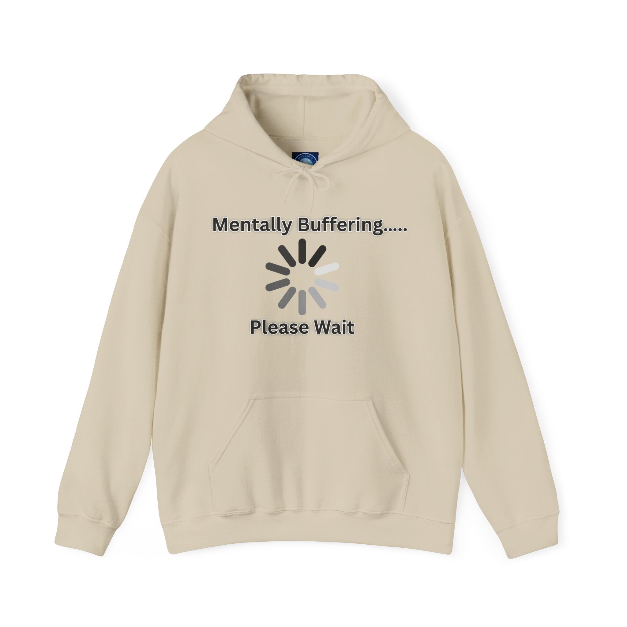 Mentally Buffering.... Please Wait - Hoodie