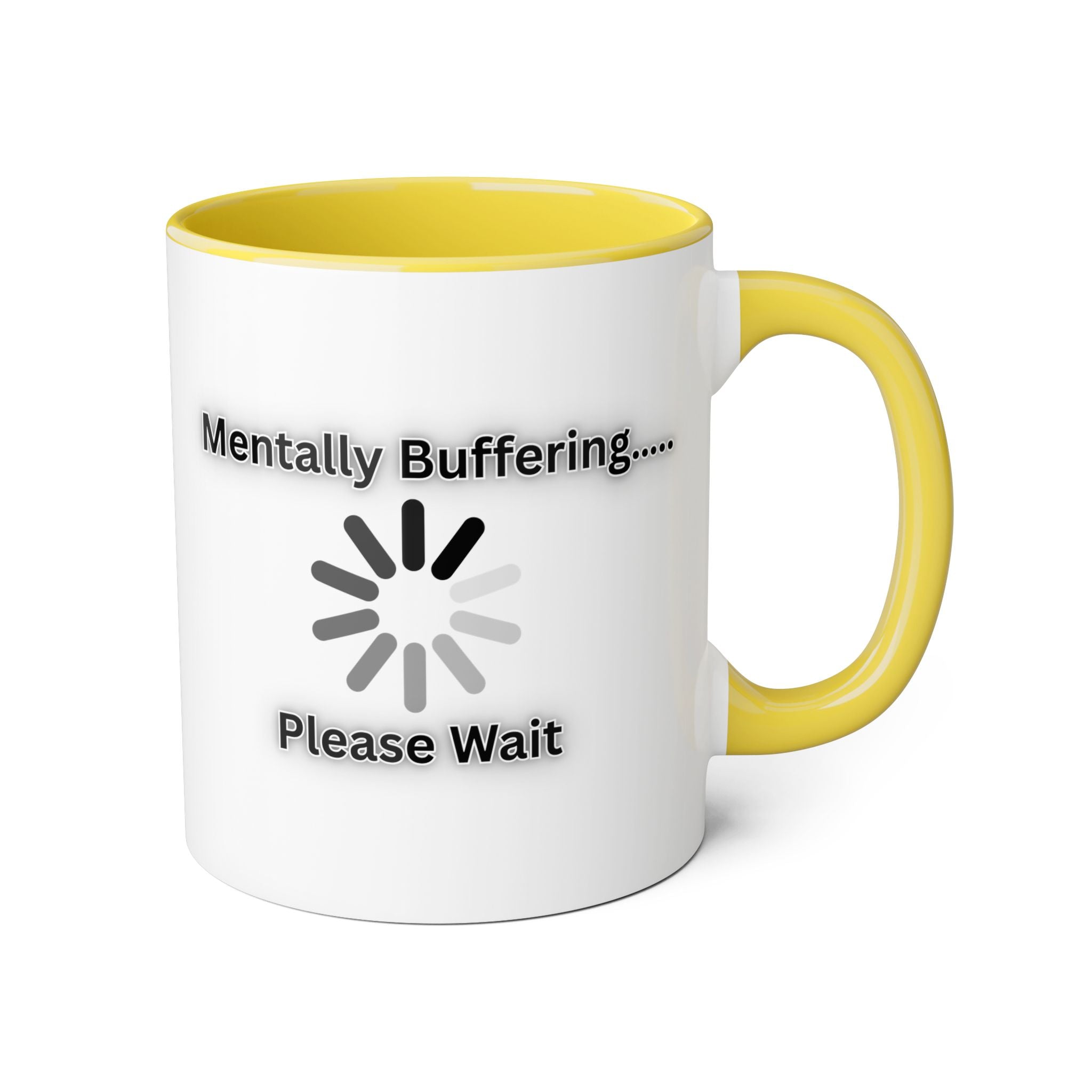Mentally Buffering.... Please Wait - Mug