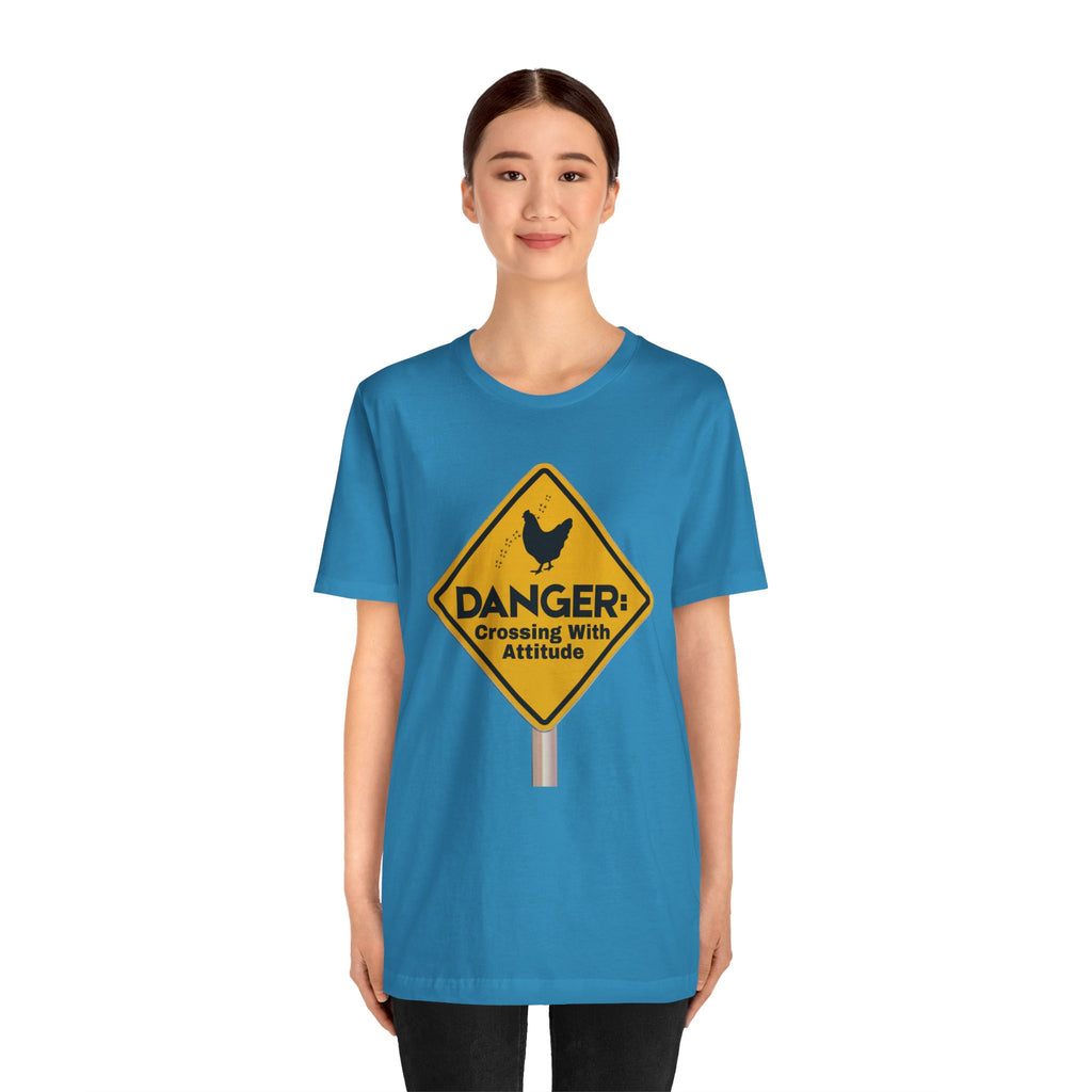 Danger: Crossing With Attitude - tee