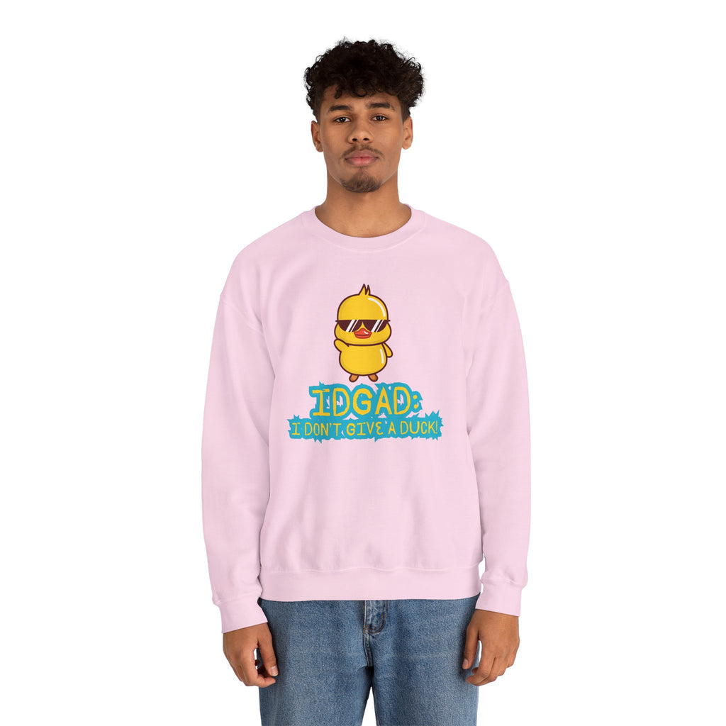 IDGAD: I Don't Give A Duck - Sweatshirt
