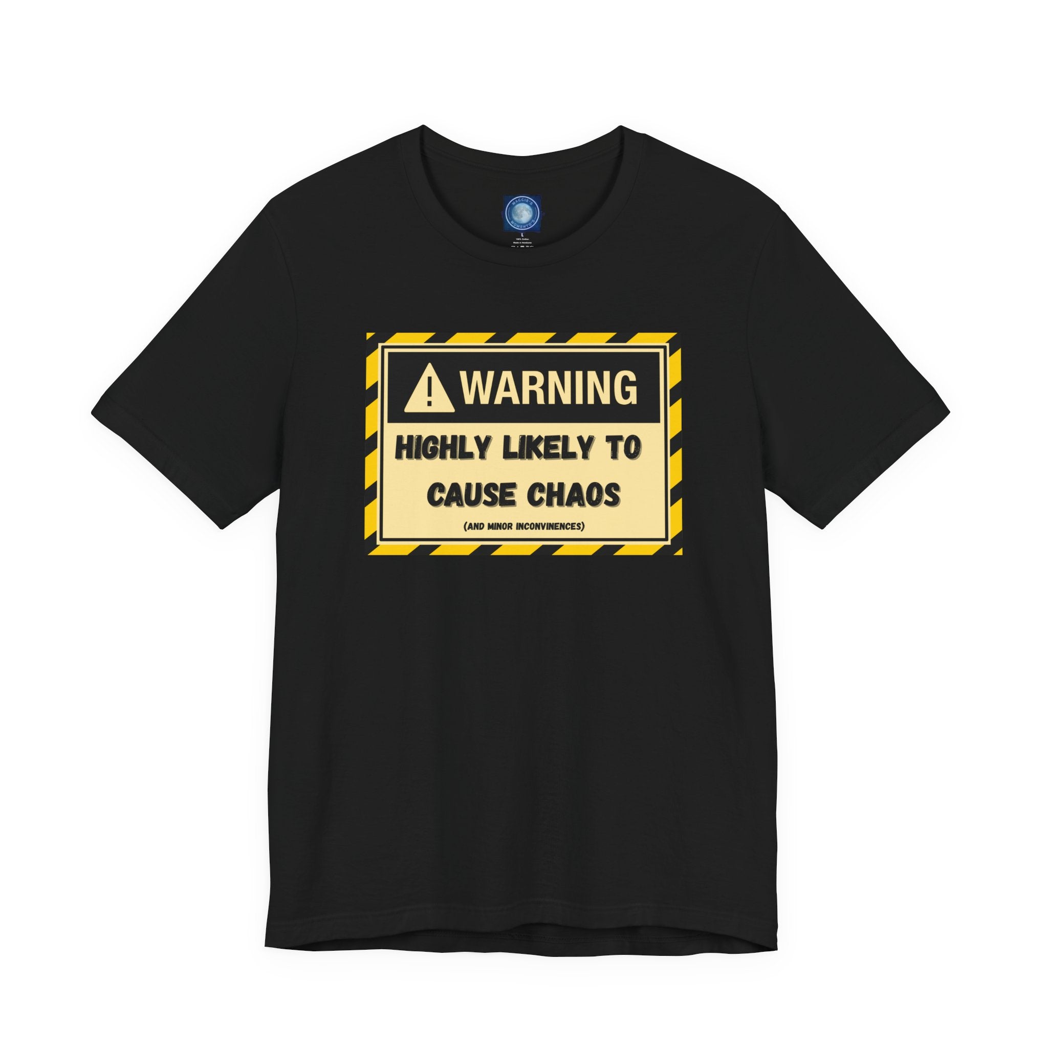 Warning: Highly Likely to Cause Chaos and Small Inconveniences