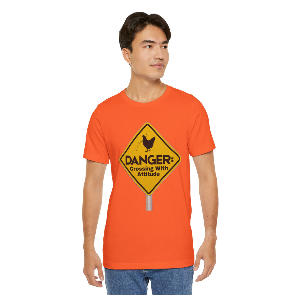 Danger: Crossing With Attitude - tee