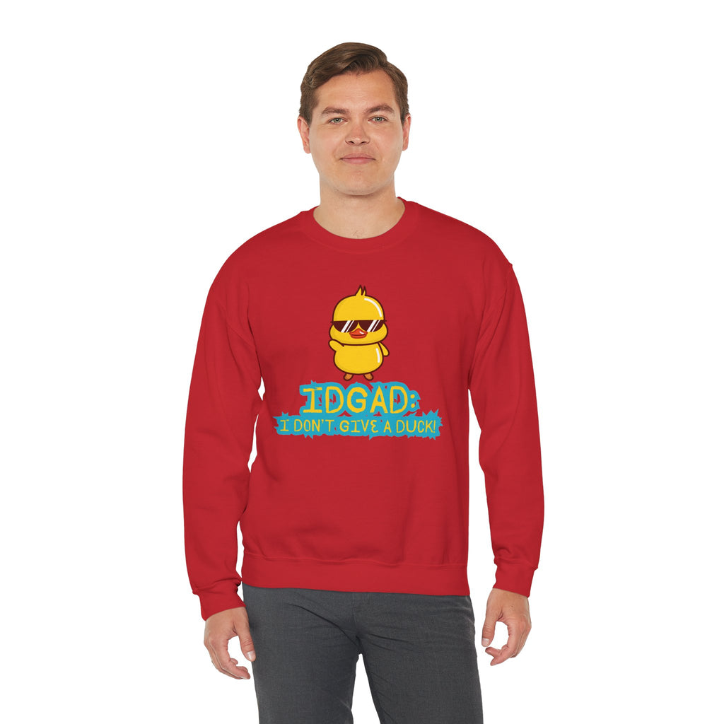 IDGAD: I Don't Give A Duck - Sweatshirt
