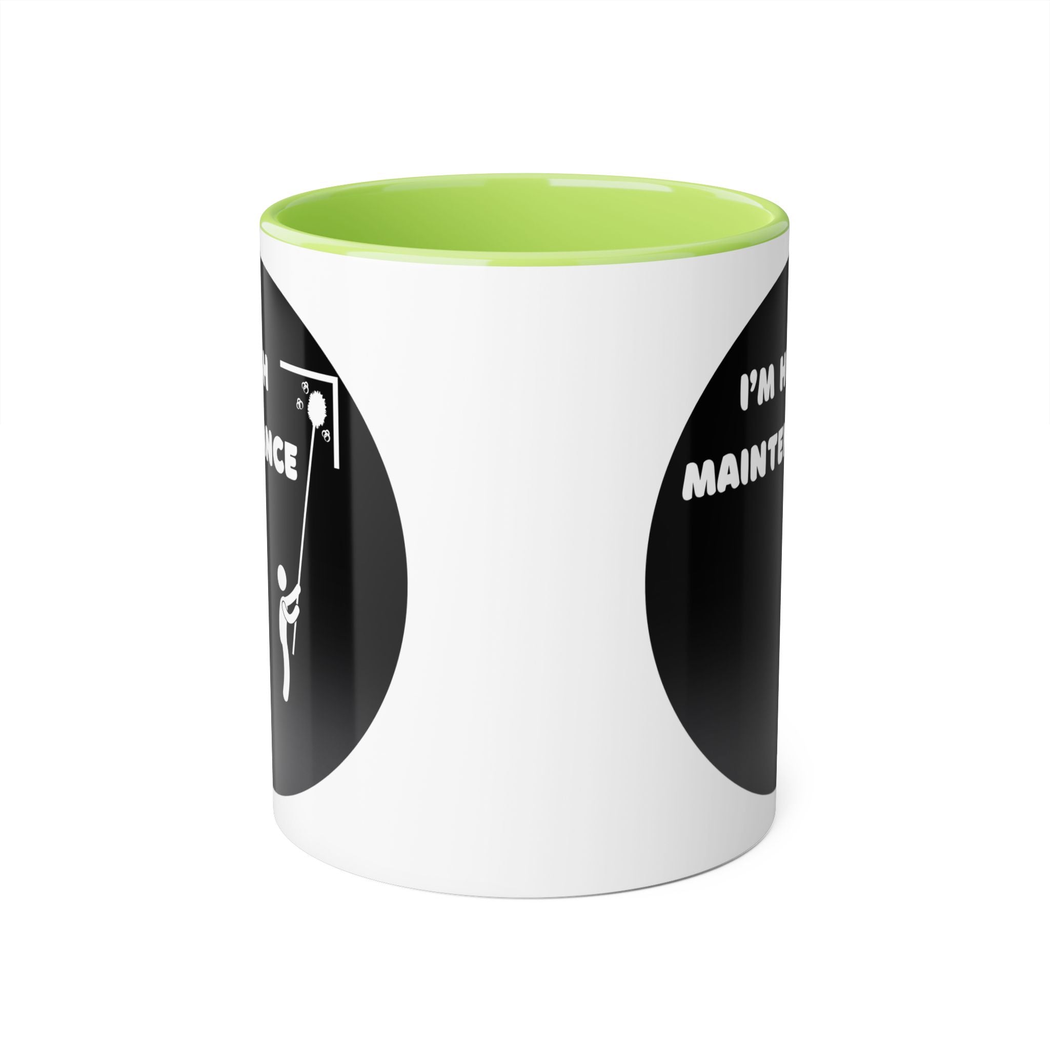 I'm High Maintenance - Mug