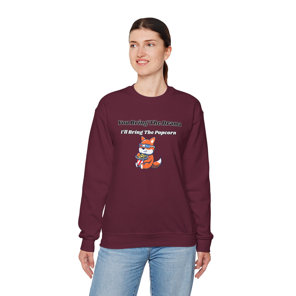 You Bring The Drama I’ll Bring The Popcorn - Sweatshirt