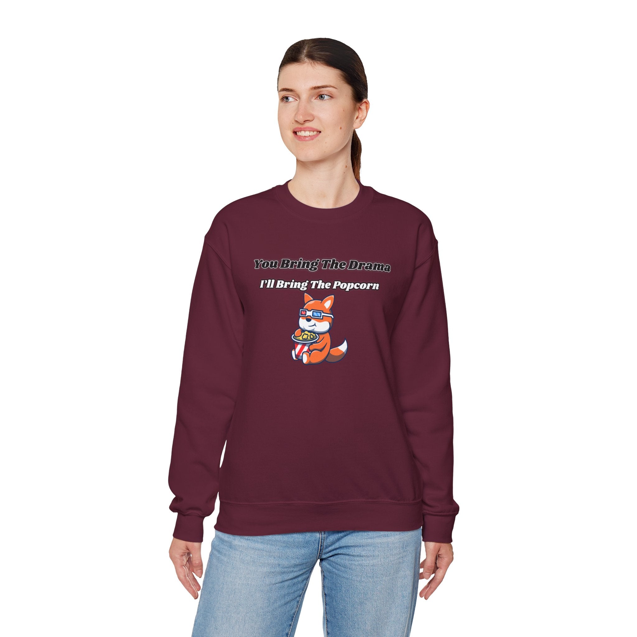 You Bring The Drama I’ll Bring The Popcorn - Sweatshirt