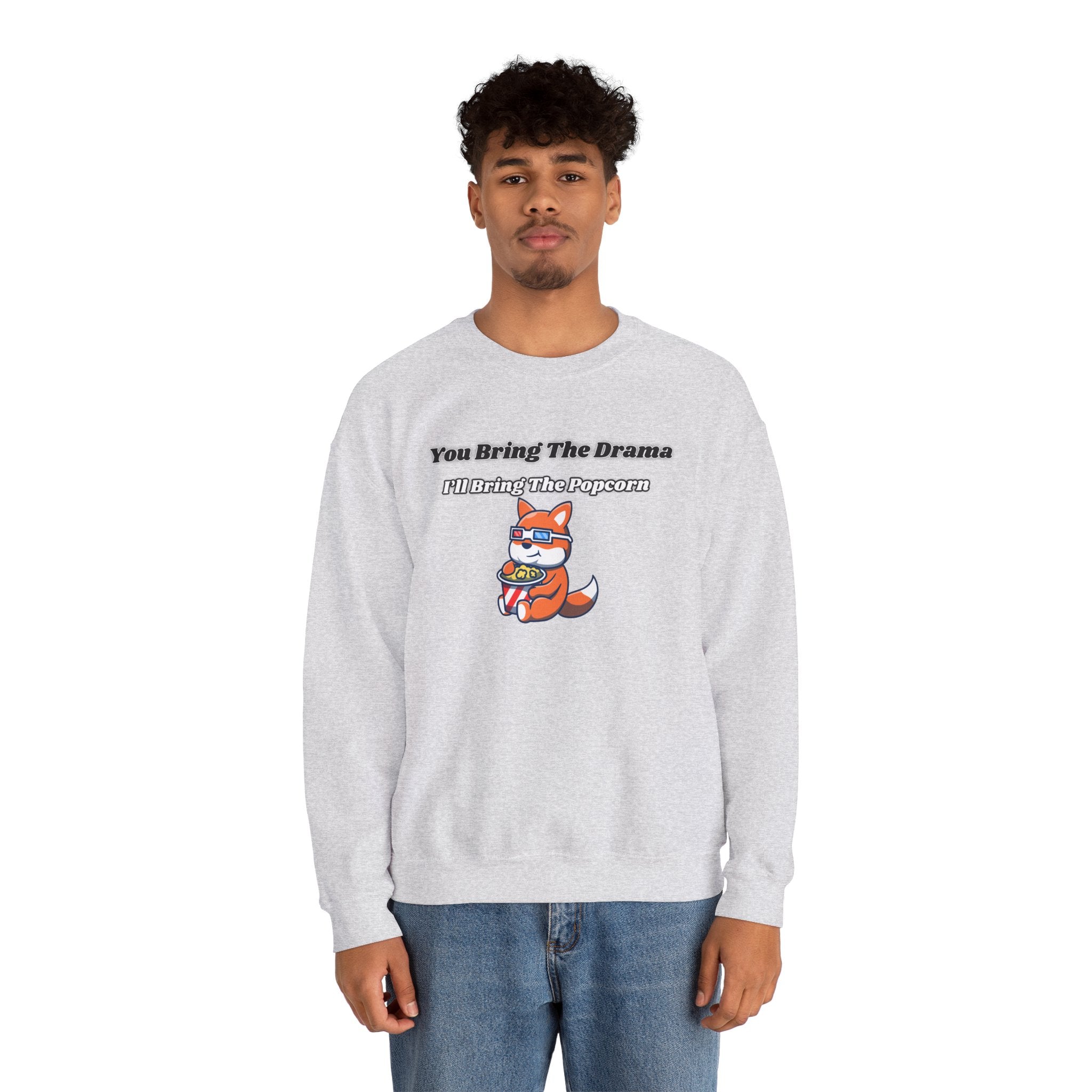 You Bring The Drama I’ll Bring The Popcorn - Sweatshirt