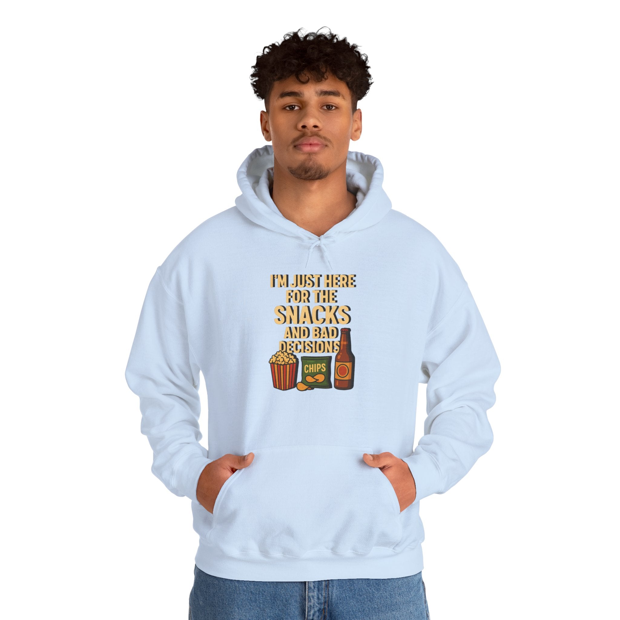 I'm Just Here For The Snacks And Bad Decisions - Hoodie