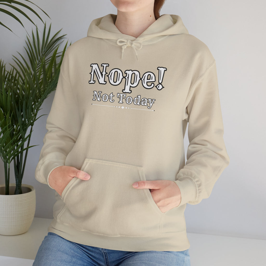 Nope! Not Today Hoodie — "Tomorrow" Back Graphic Casual Pullover