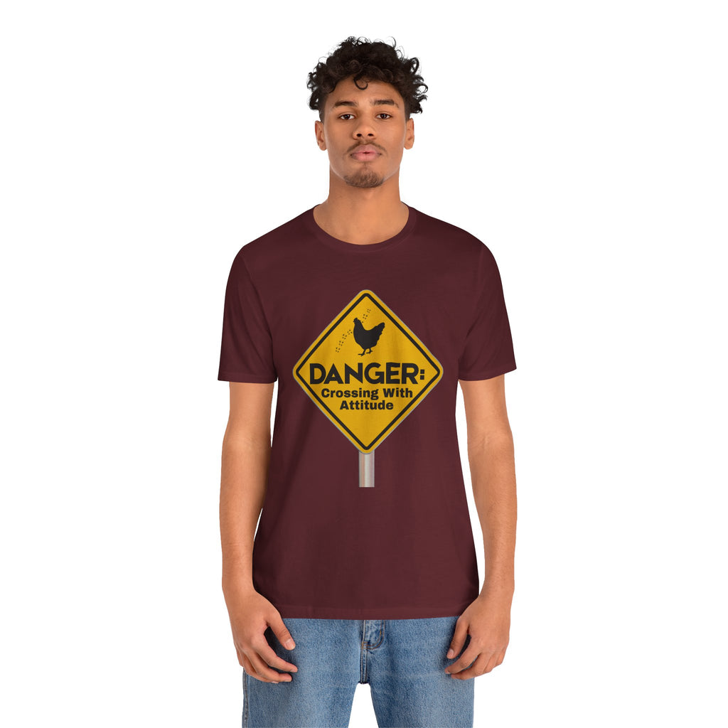 Danger: Crossing With Attitude - tee