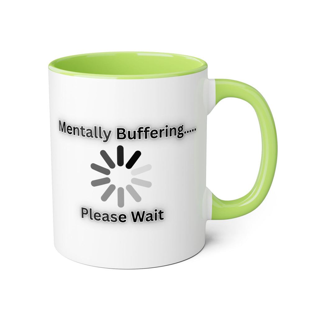 Mentally Buffering.... Please Wait - Mug
