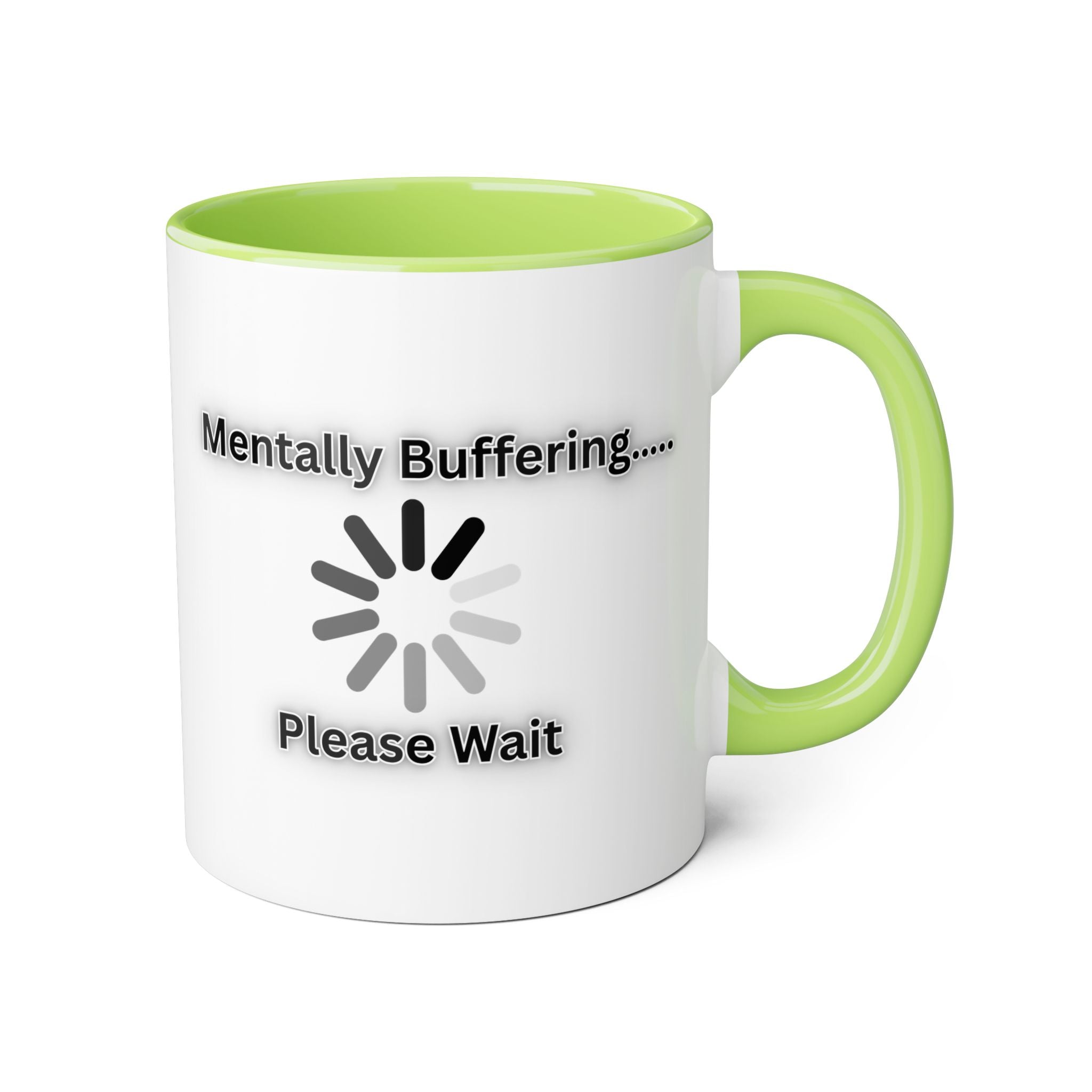 Mentally Buffering.... Please Wait - Mug