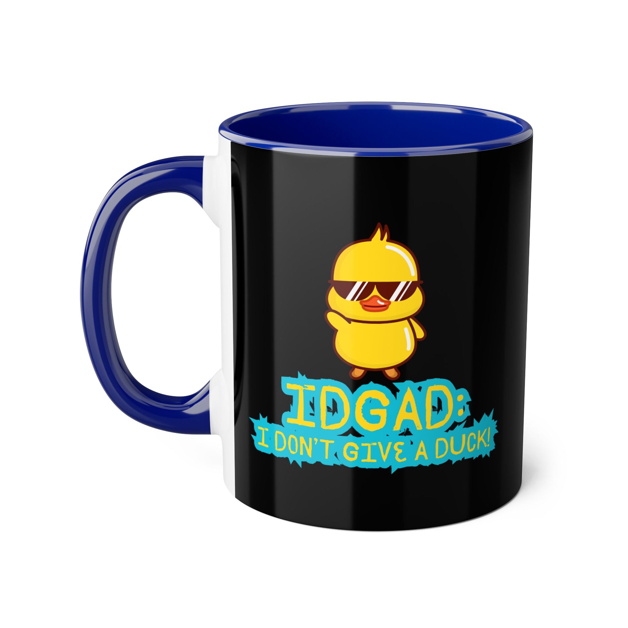 IDGAD: I Don't Give A Duck - Mug