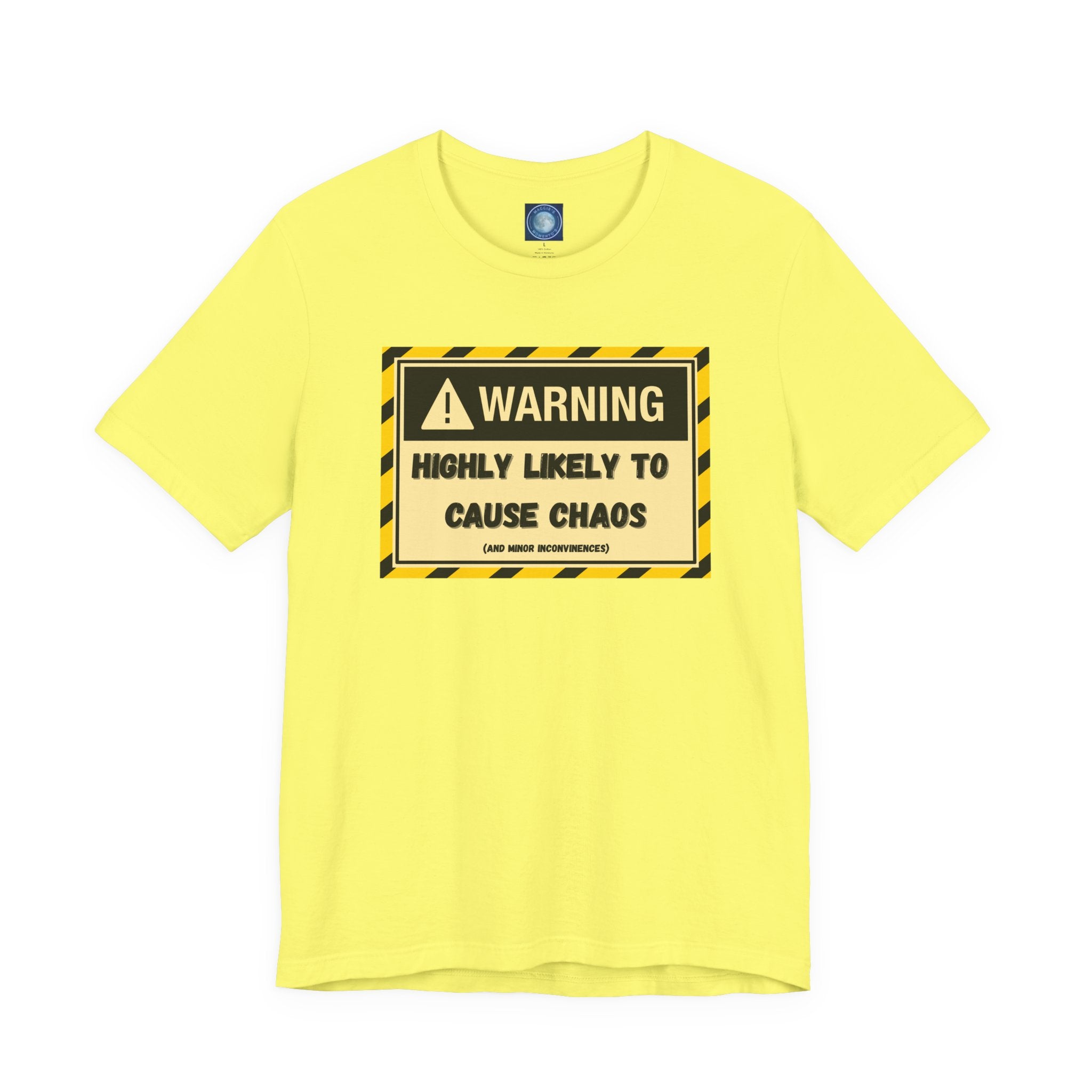 Warning: Highly Likely to Cause Chaos and Small Inconveniences