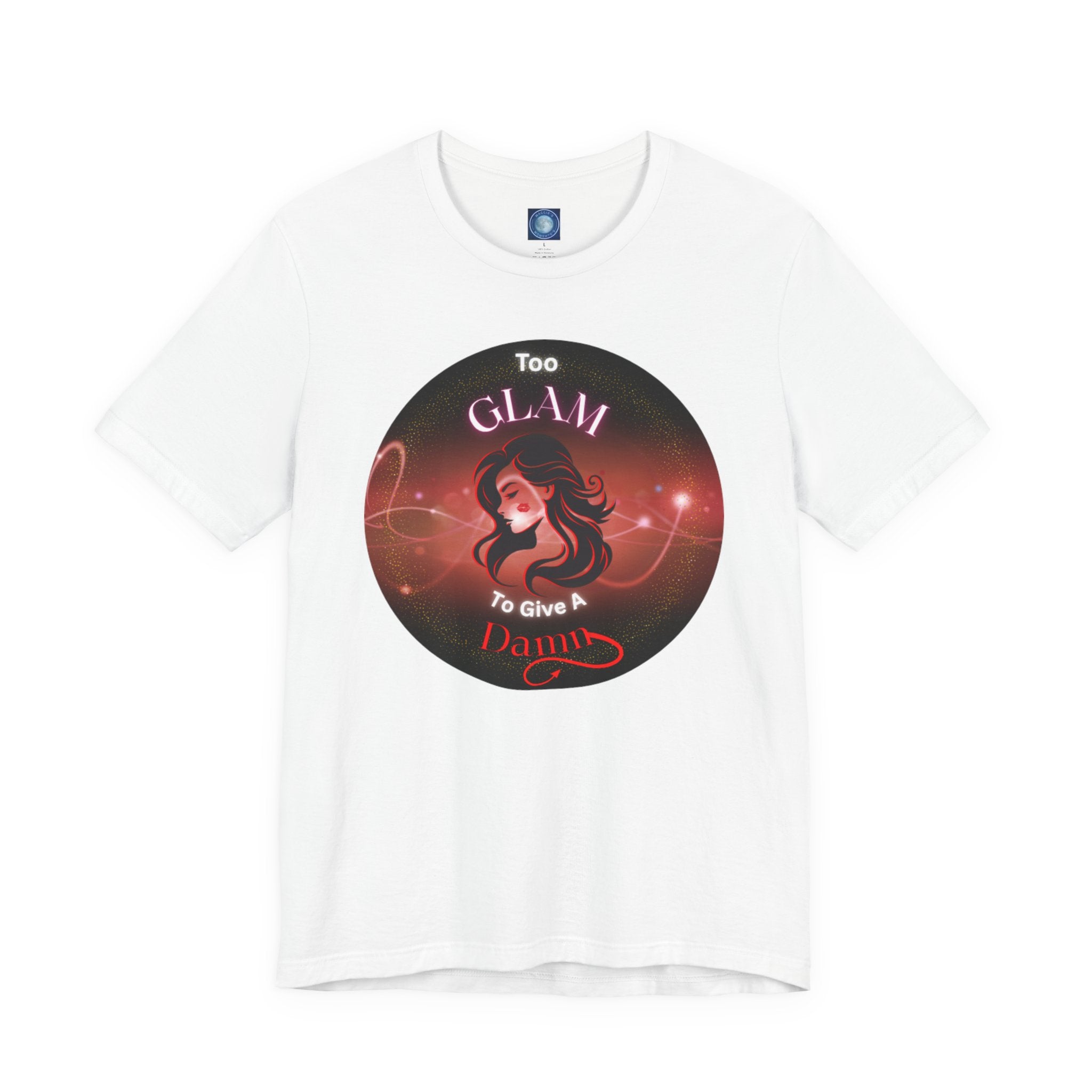 Too Glam To Give A Damn - Tee