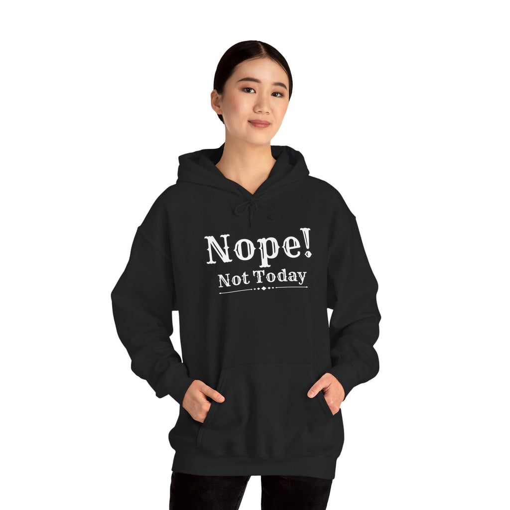Nope! Not Today Hoodie — "Tomorrow" Back Graphic Casual Pullover
