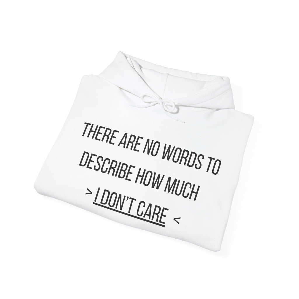 I Don't Care Hoodie | Unisex Heavy Blend Sweatshirt, Casual Wear, Gift for Friends, Cozy Fashion, Everyday Apparel