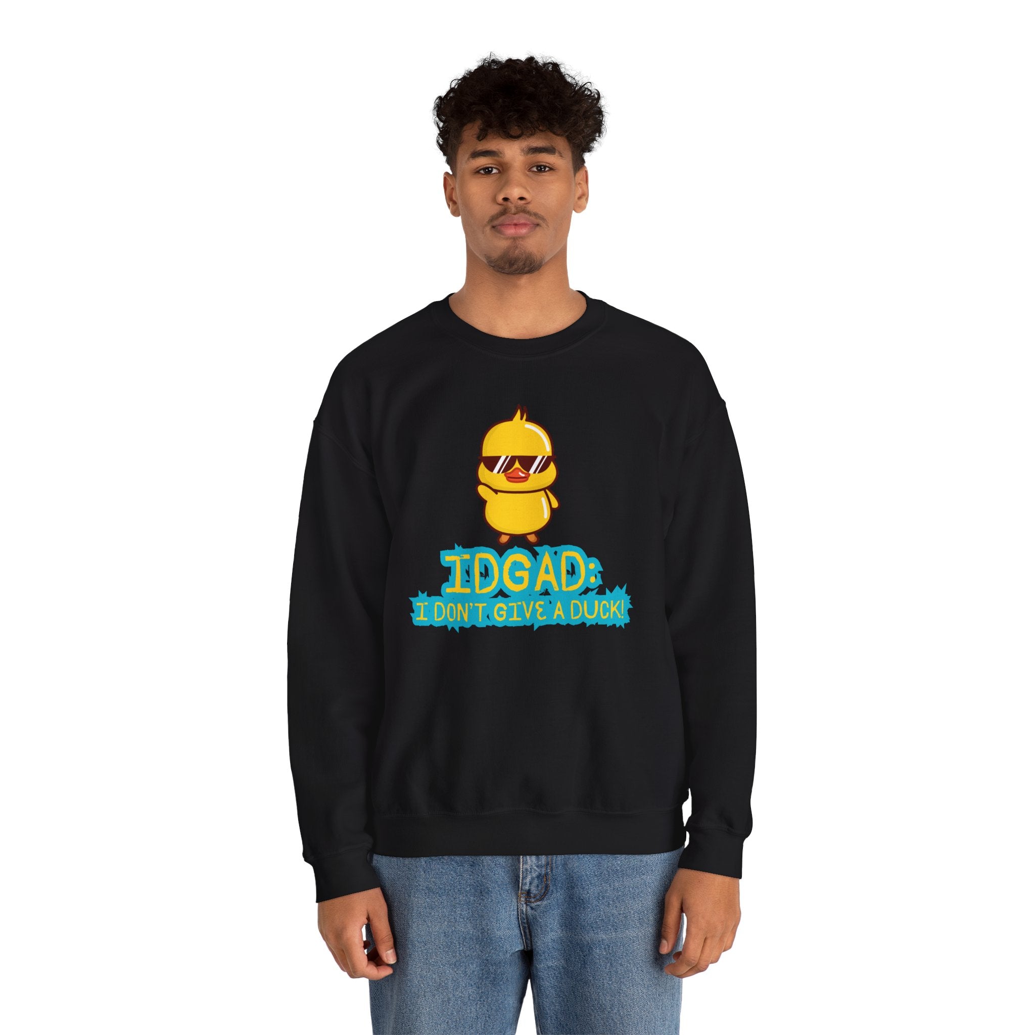 IDGAD: I Don't Give A Duck - Sweatshirt