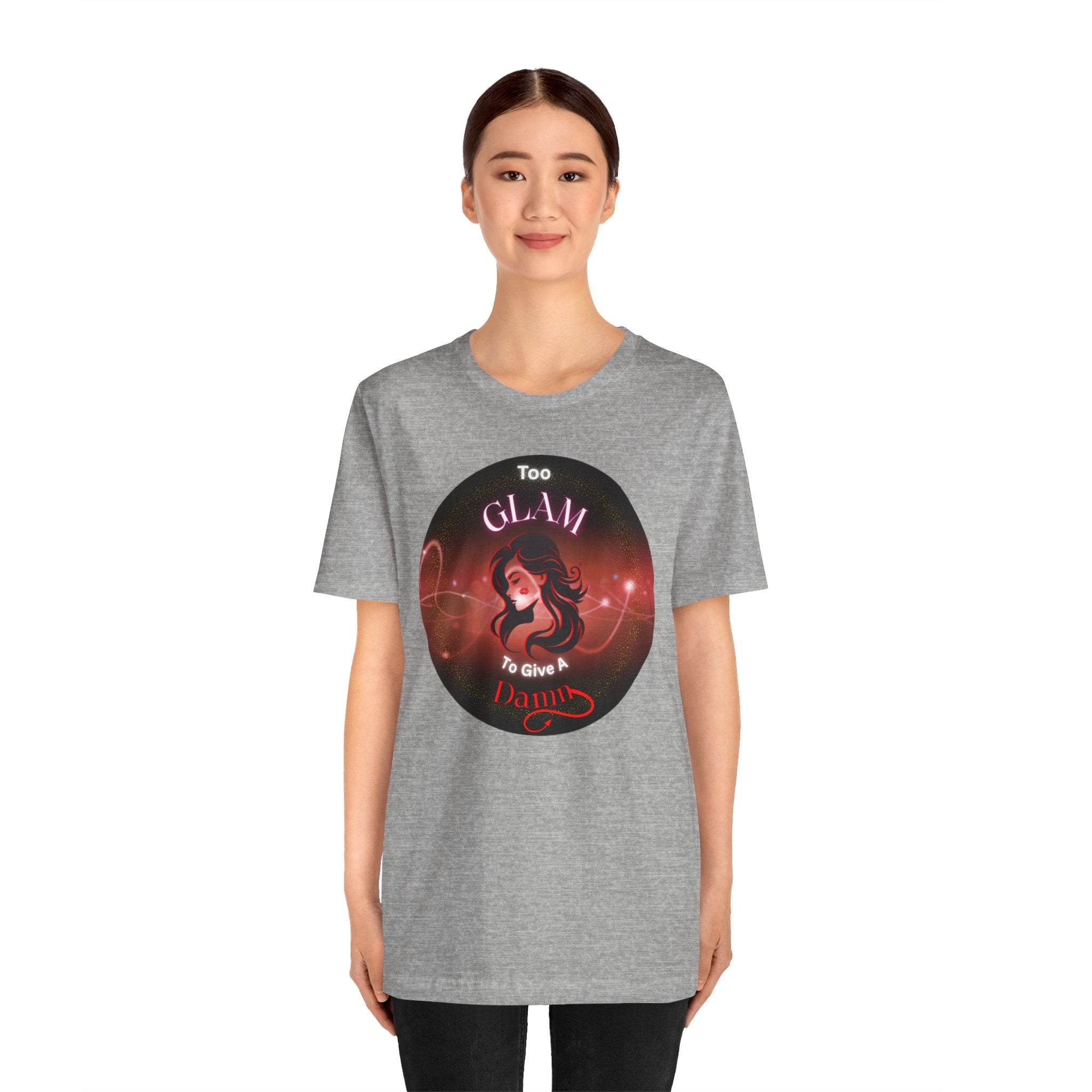 Too Glam To Give A Damn - Tee