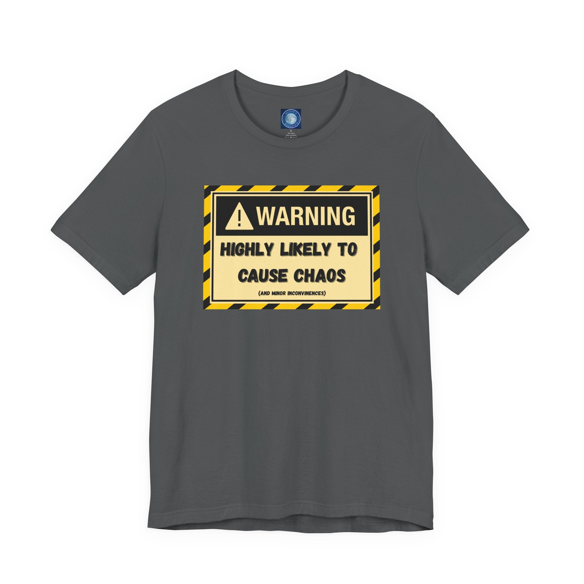 Warning: Highly Likely to Cause Chaos and Small Inconveniences