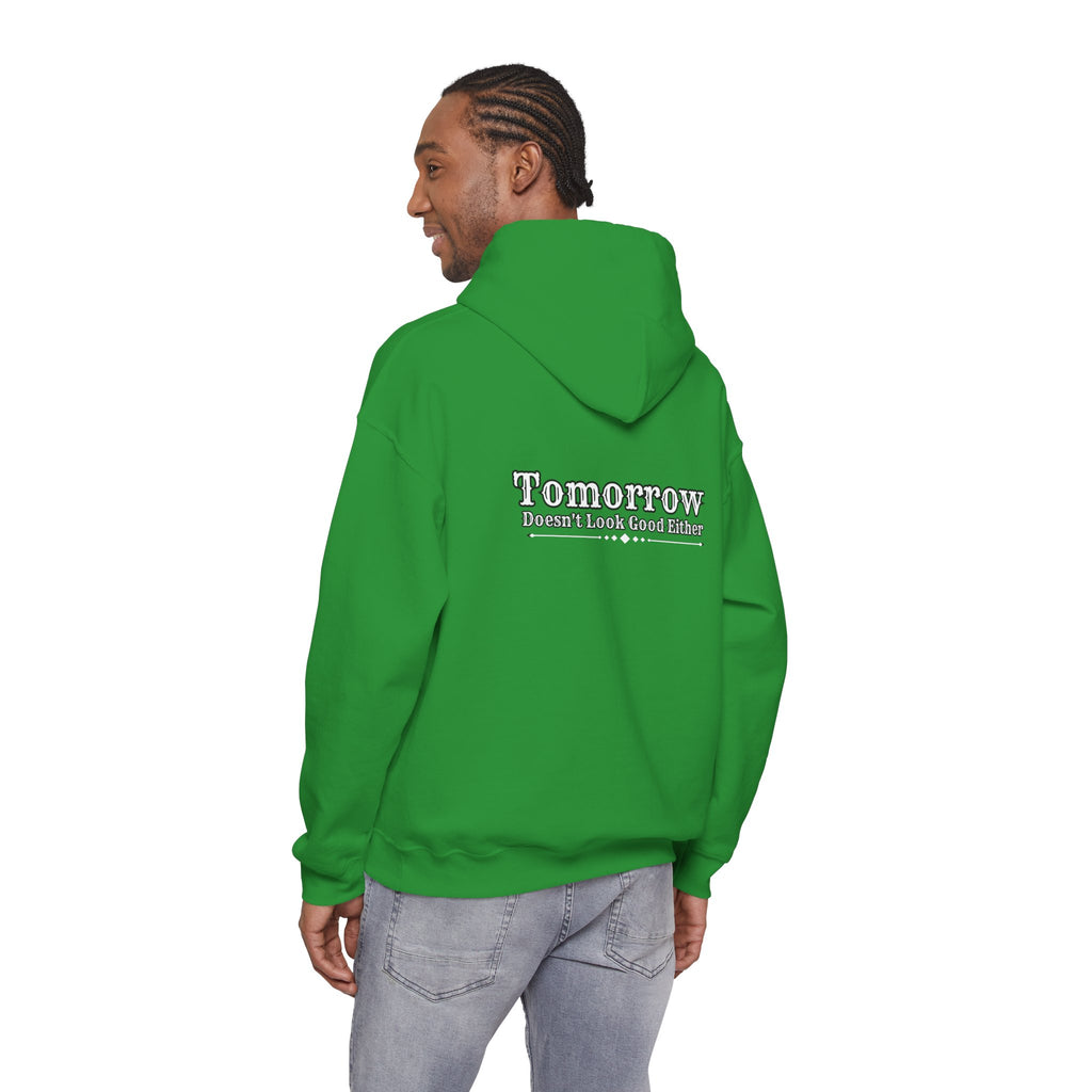 Nope! Not Today Hoodie — "Tomorrow" Back Graphic Casual Pullover