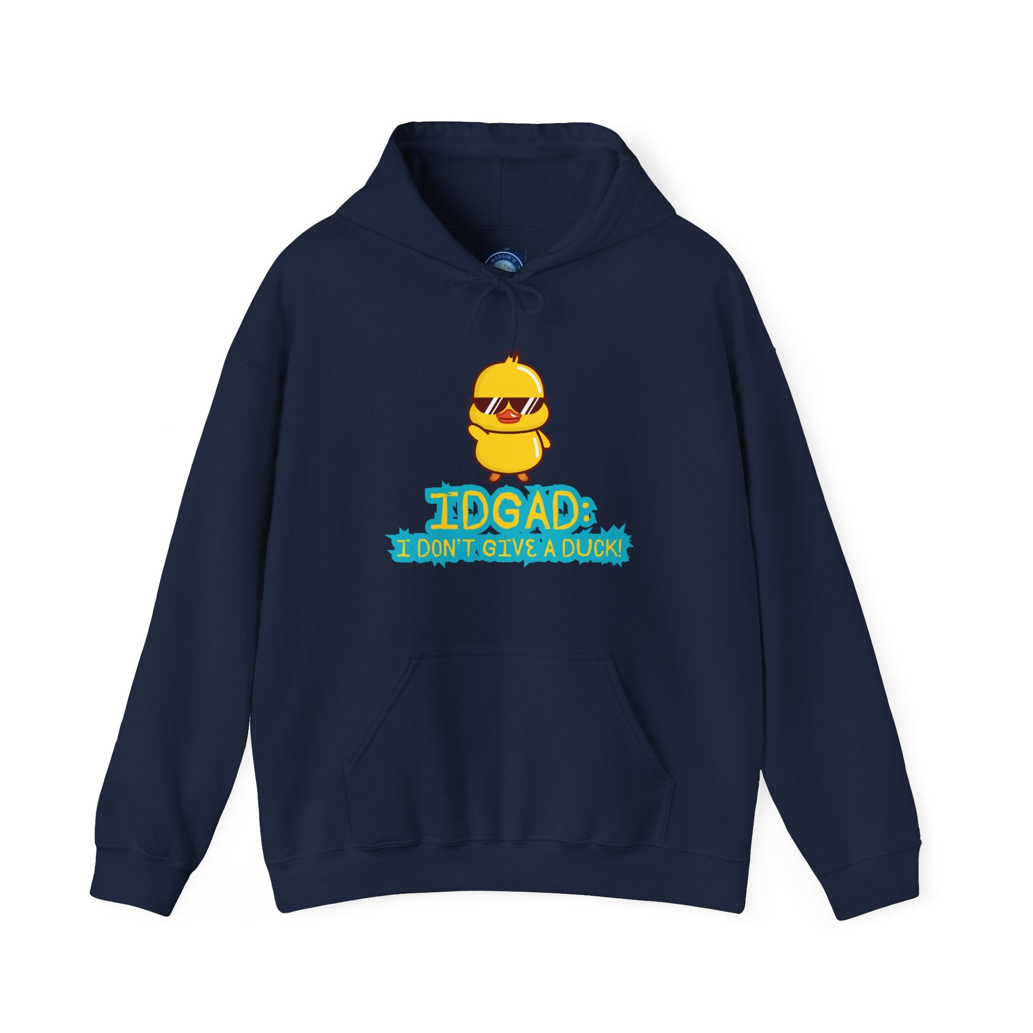 IDGAD: I Don't Give A Duck - Hoodie
