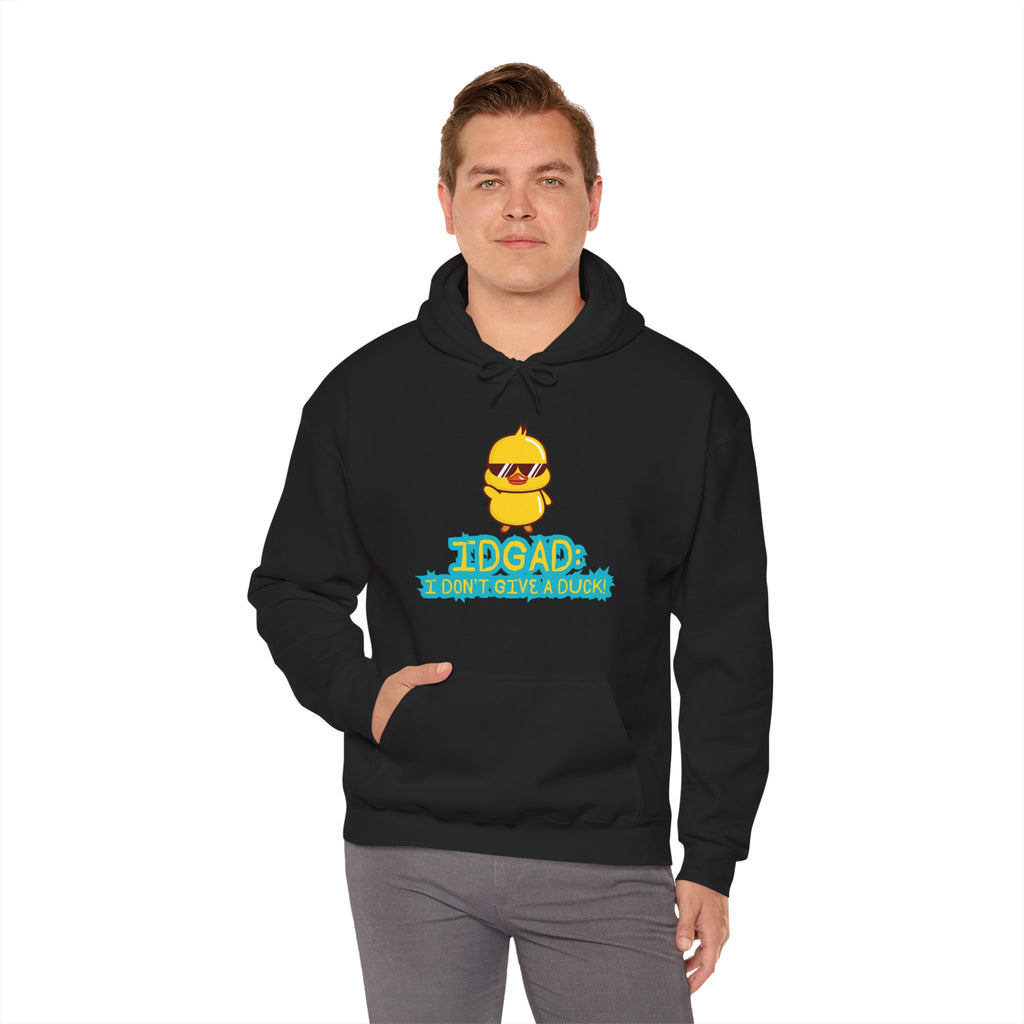 IDGAD: I Don't Give A Duck - Hoodie