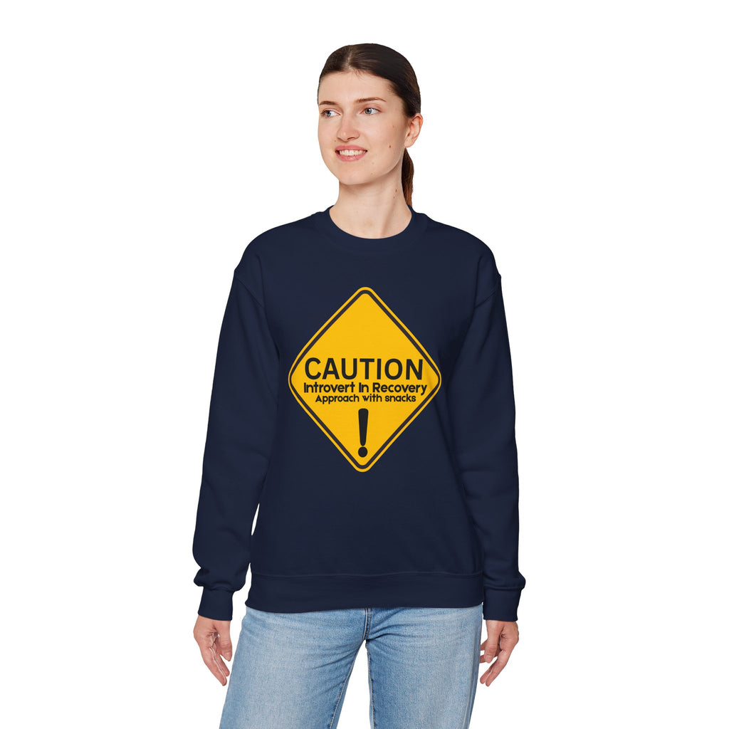 Caution: Introvert In Recovery — Approach With Snacks - Sweatshirt
