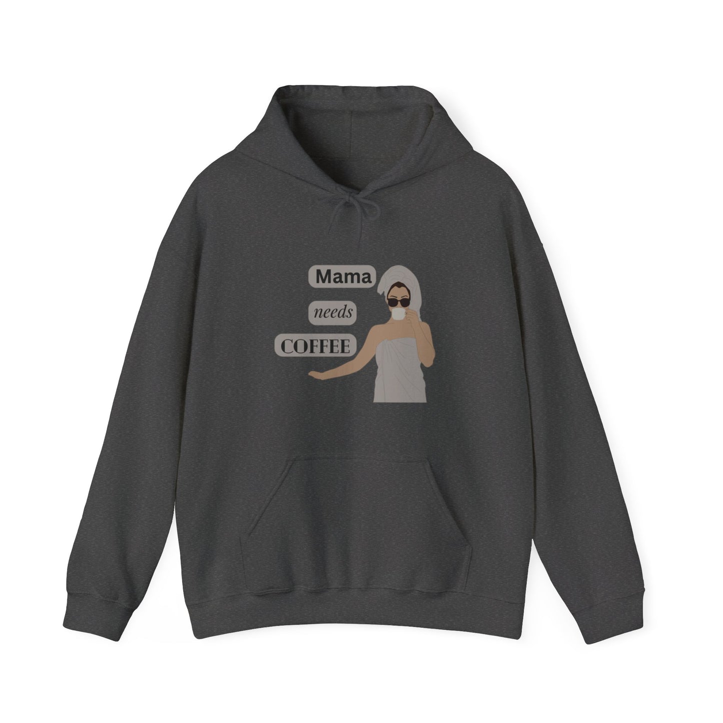 Mama Needs Coffee, Hooded Sweatshirt