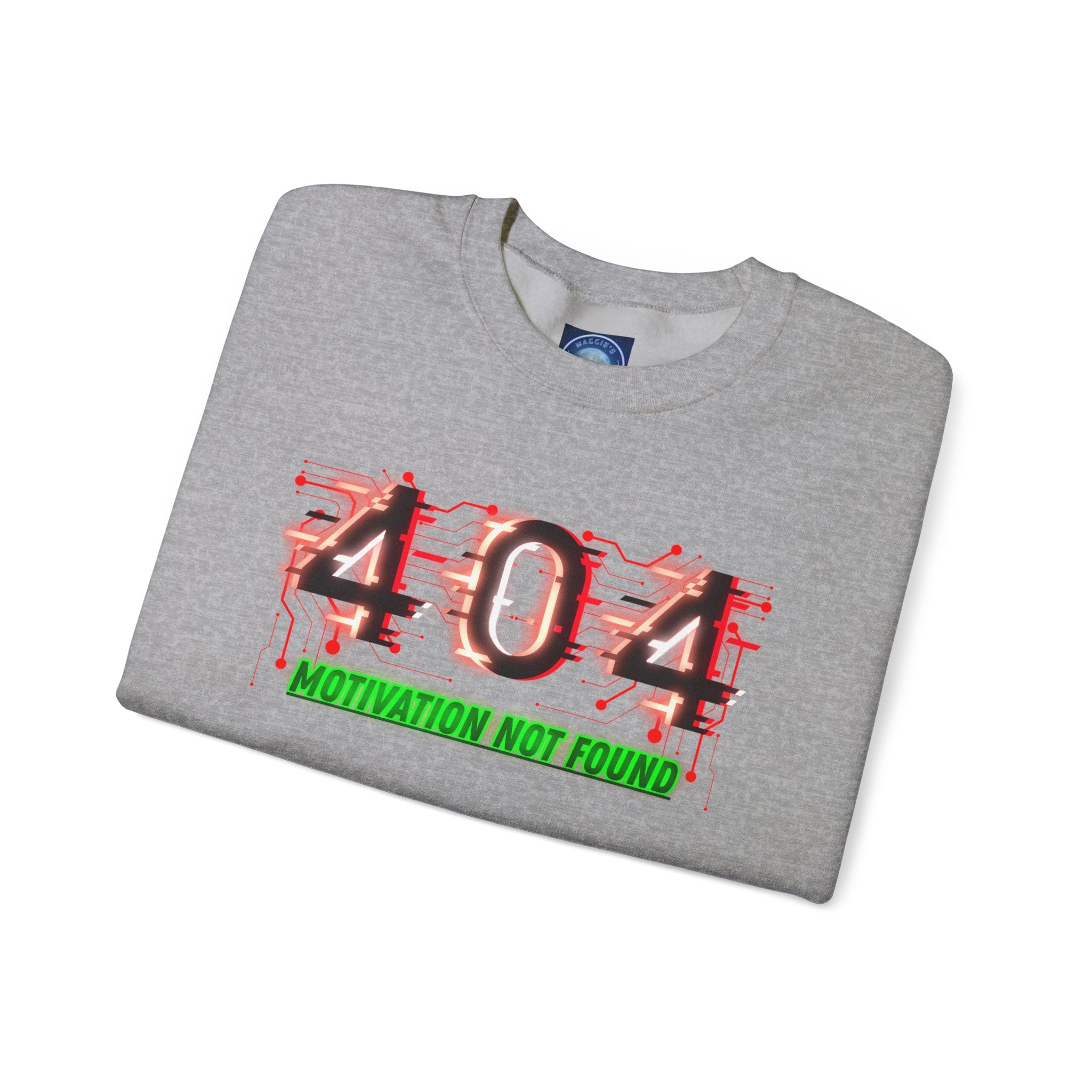 404 Motivation Not Found - Sweatshirt