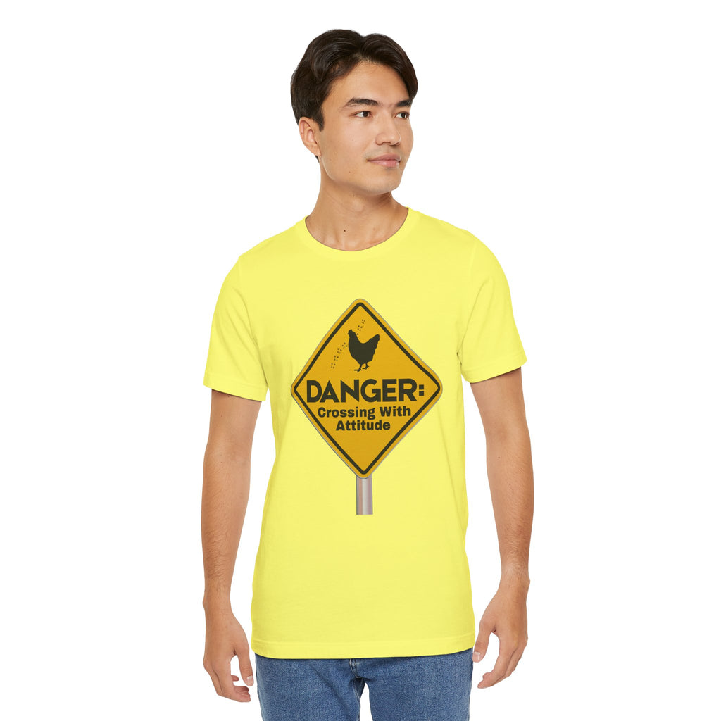 Danger: Crossing With Attitude - tee