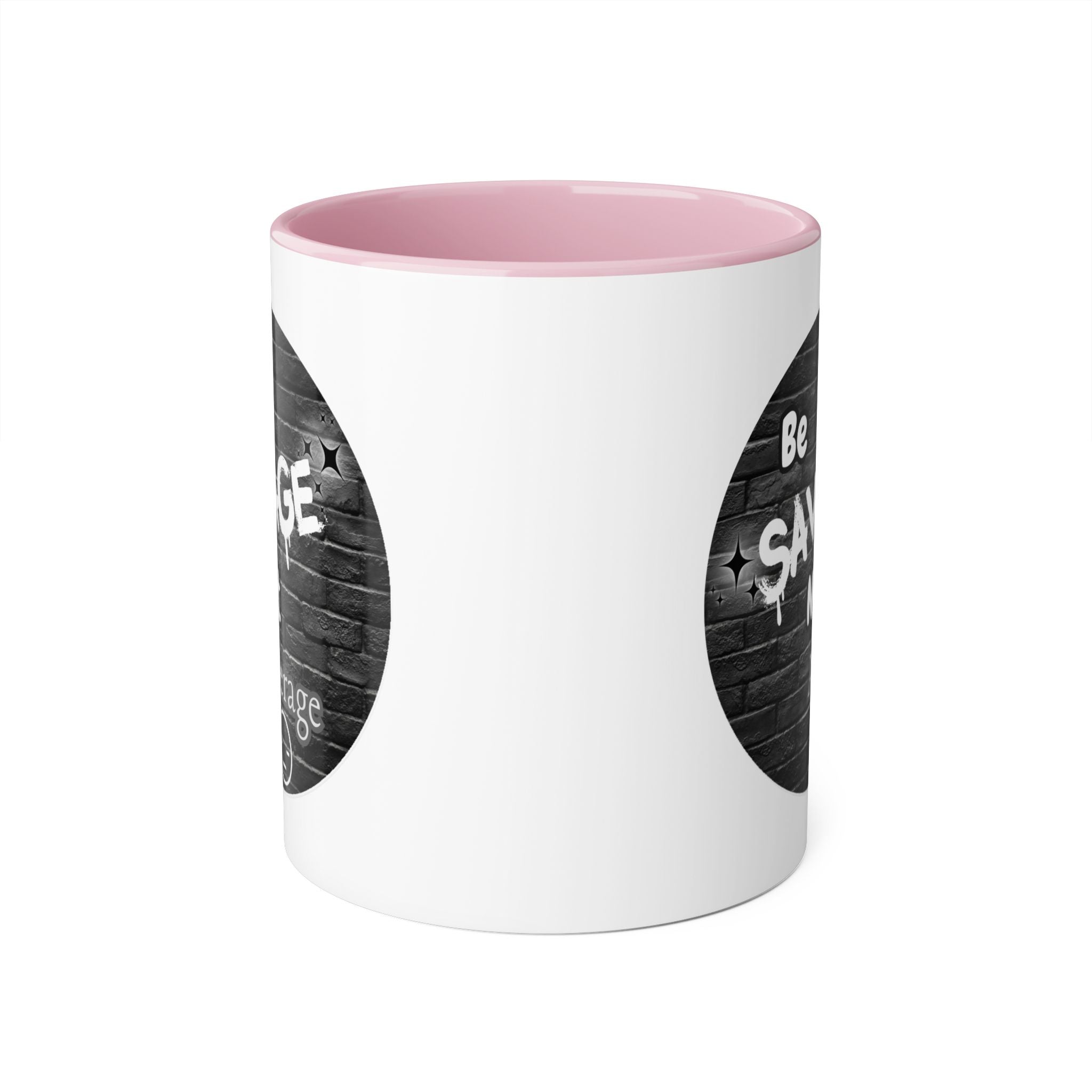 Be Savage Not Average - Mug