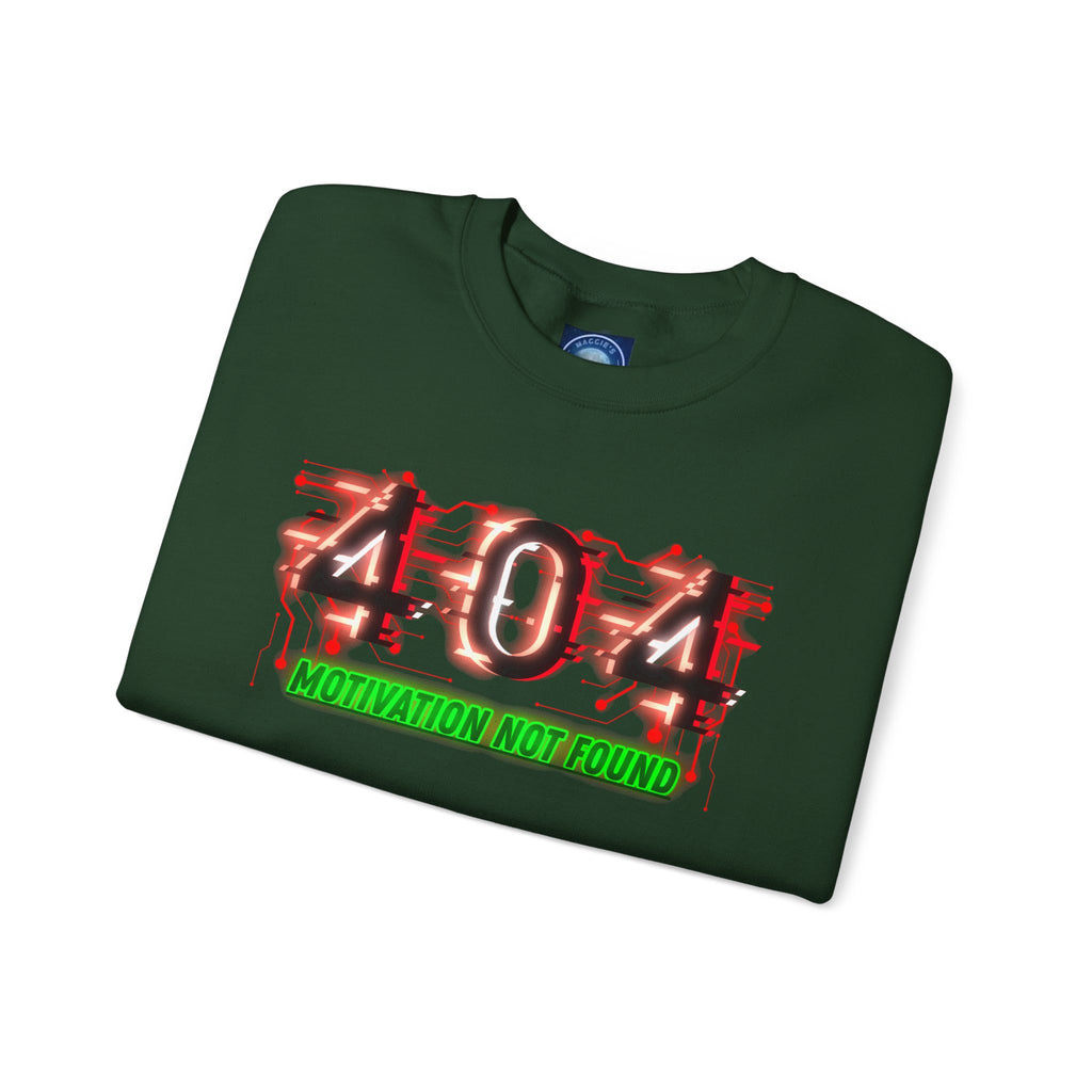 404 Motivation Not Found - Sweatshirt