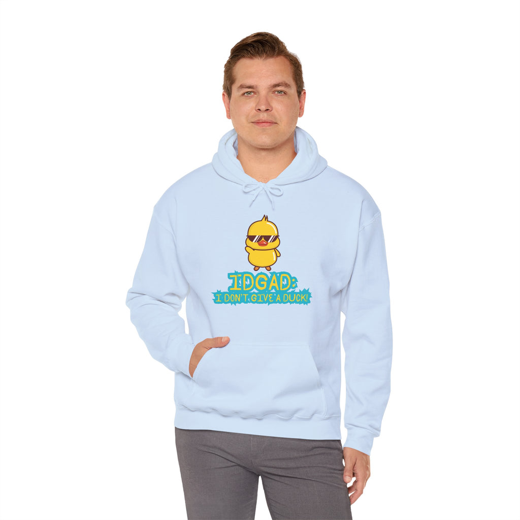 IDGAD: I Don't Give A Duck - Hoodie